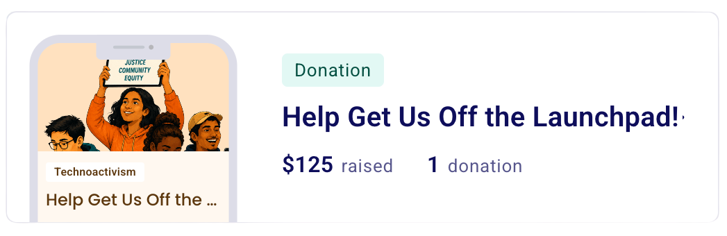 An online donation page with a cartoon illustration of diverse people holding a sign that reads "Justice Community Equity." The page encourages donations to fund a project or campaign with a headline "Help Get Us Off the Launchpad!" and shows $125 raised from one donation.