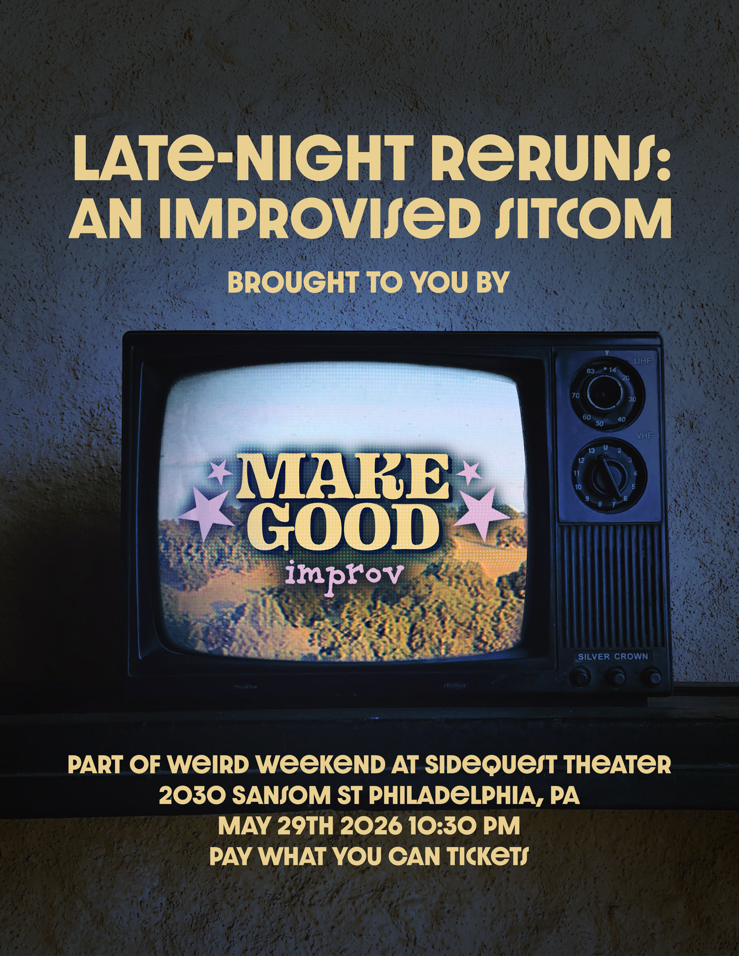 A poster advertising Late-Night Reruns: An Improvised Sitcom featuring the Make Good Improv logo inside an old television set.