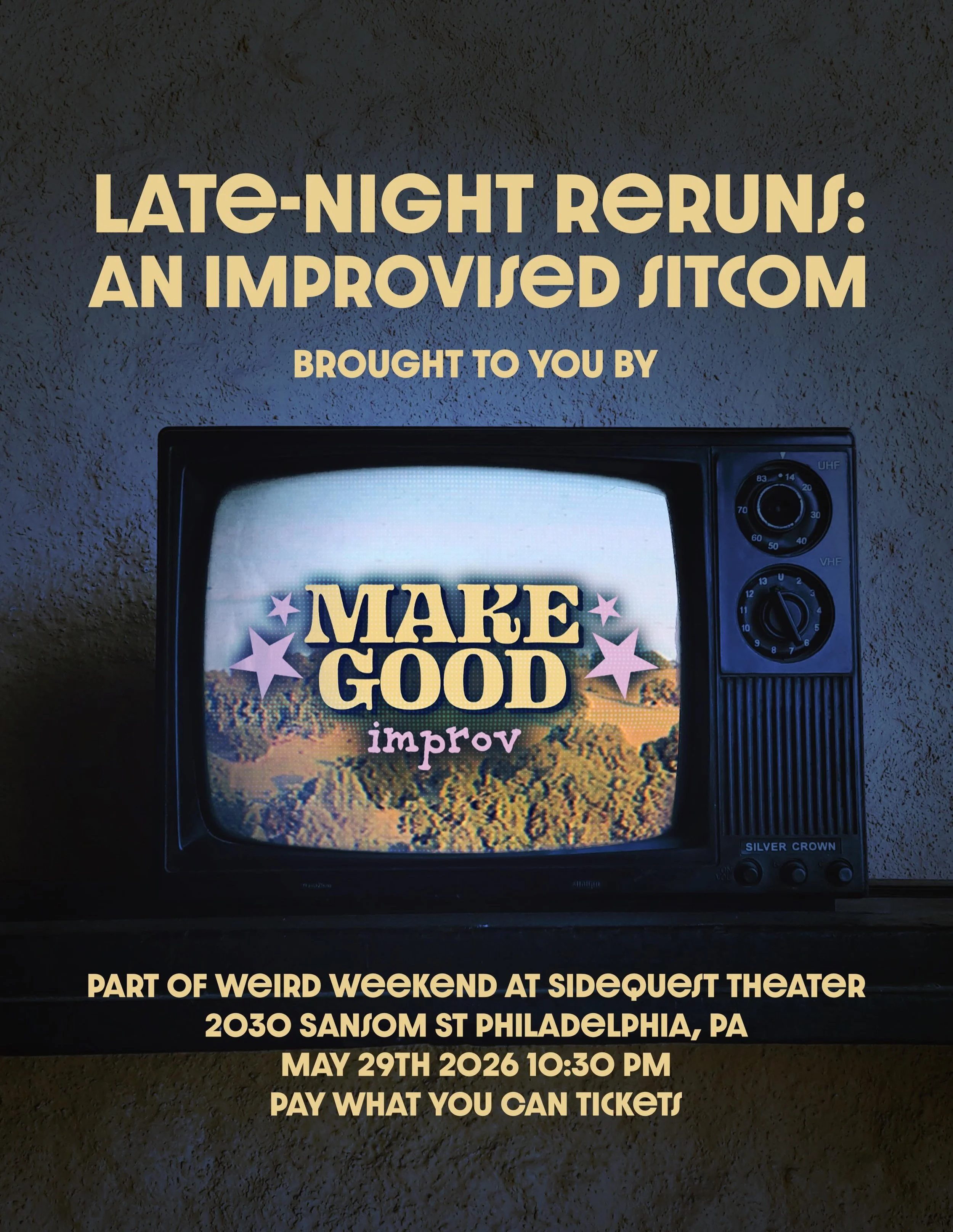 MGTC PRESENTS- Late Night Reruns: An Improvised Sitcom. Part of Weird Weekend @ SideQuest Theatre. 
Make Good Improv invites you into our live studio audience for the &ldquo;taping&rdquo; of one of your favorite long-running sitcoms, all improvised o