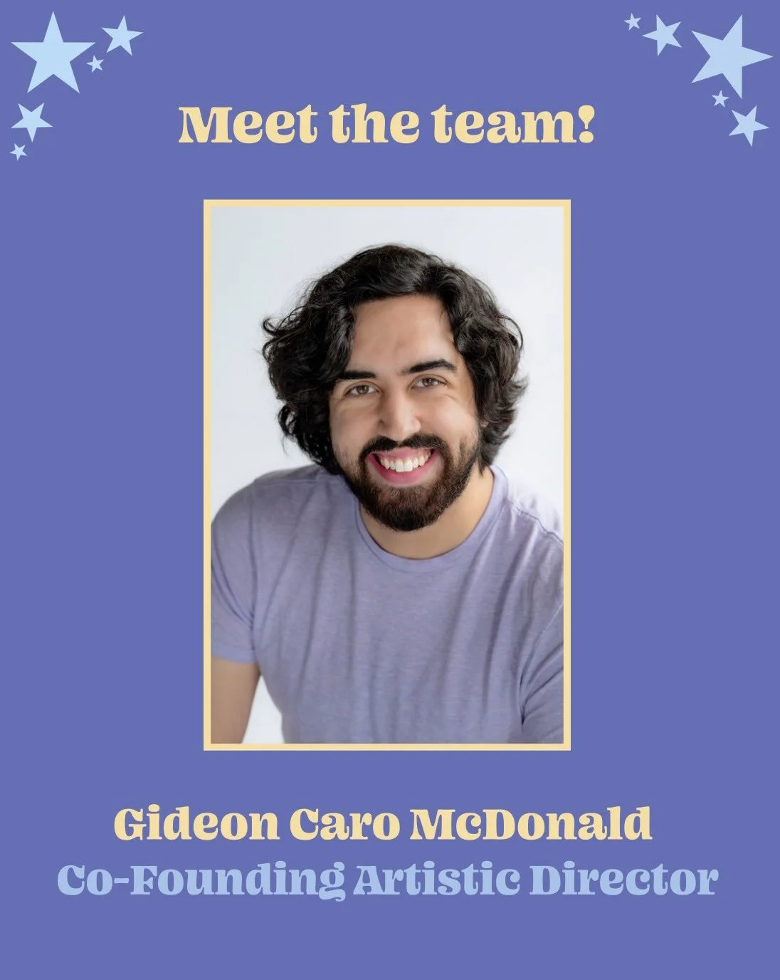 NEXT UP ON MEET THE TEAM: Co-Founding Artistic Director Gideon Caro McDonald! (He/him) ⭐️

One of the original minds behind MGTG, Gideon plays a huge role in curating the mission and artistic vision of Make Good Theatre Company! From improv, acting, 