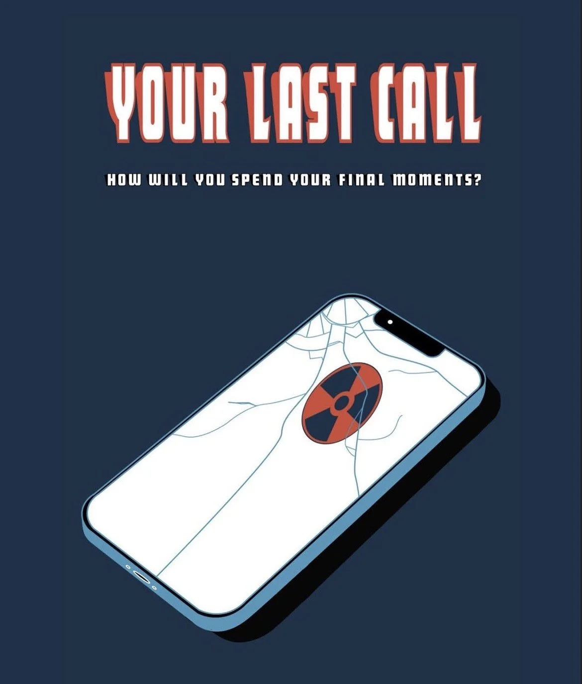 A promotional design I created for "Your Last Call," a short film from SDSU