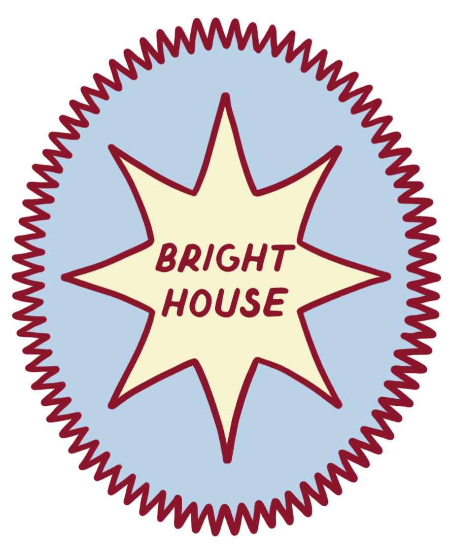 BRIGHT HOUSE