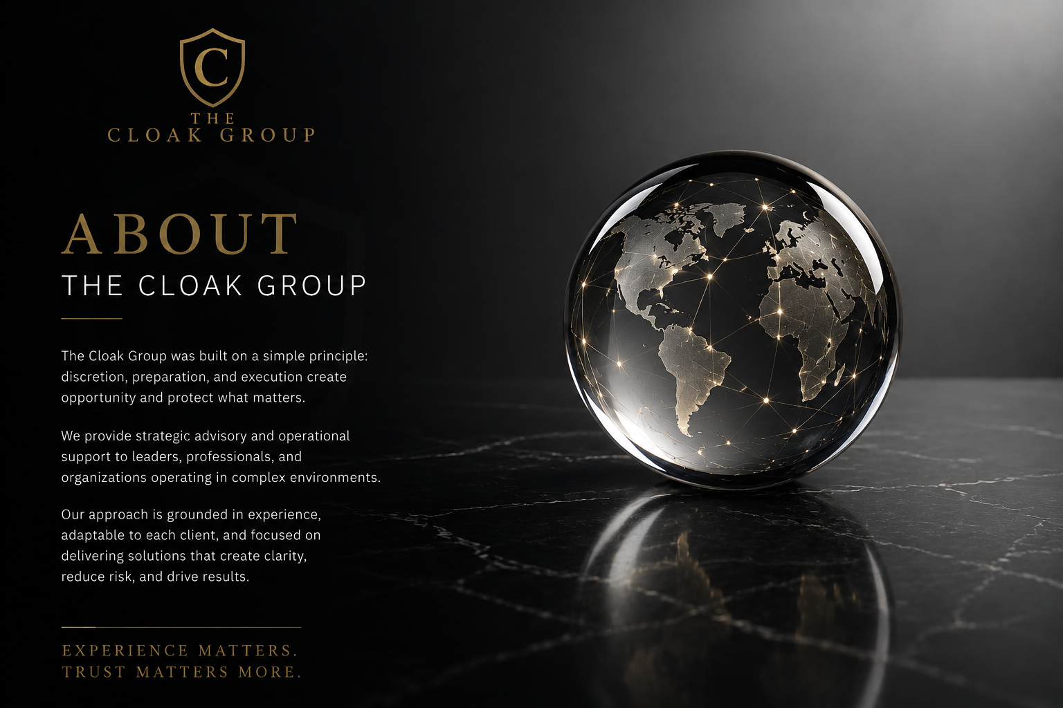 A digital globe with a black background, showing interconnected glowing points across continents, next to text about The Cloak Group's values and services.