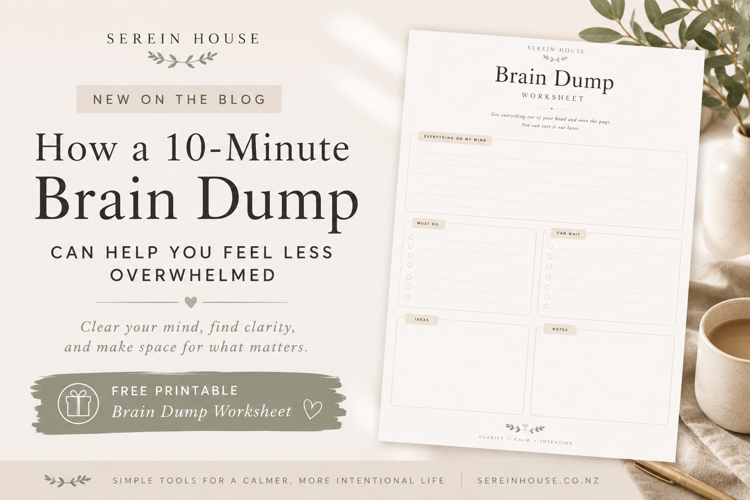 Minimal brain dump worksheet beside a journal, pen, and coffee mug in a cozy workspace, illustrating a simple way to organize thoughts and reduce overwhelm.