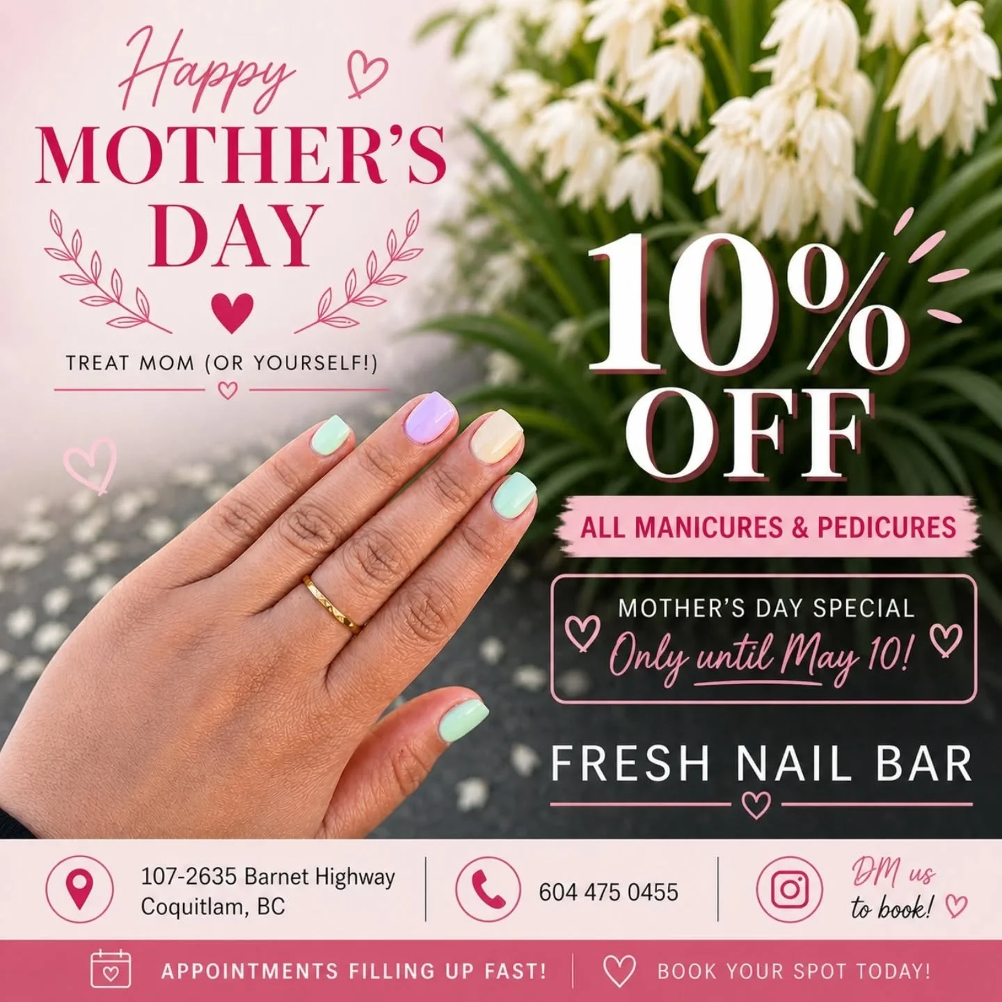 💐 Mother&rsquo;s Day Special at Fresh Nail Bar 💐

Treat your mom (or yourself 💖)

✨ 10% OFF all manicures &amp; pedicures

📅 Only until May 10
📍 107-2635 Barnet Highway, Coquitlam BC
🗓 Now open 7 days a week

⏰ Appointments are filling up fast!