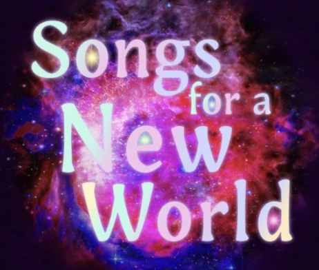 Songs For A New World