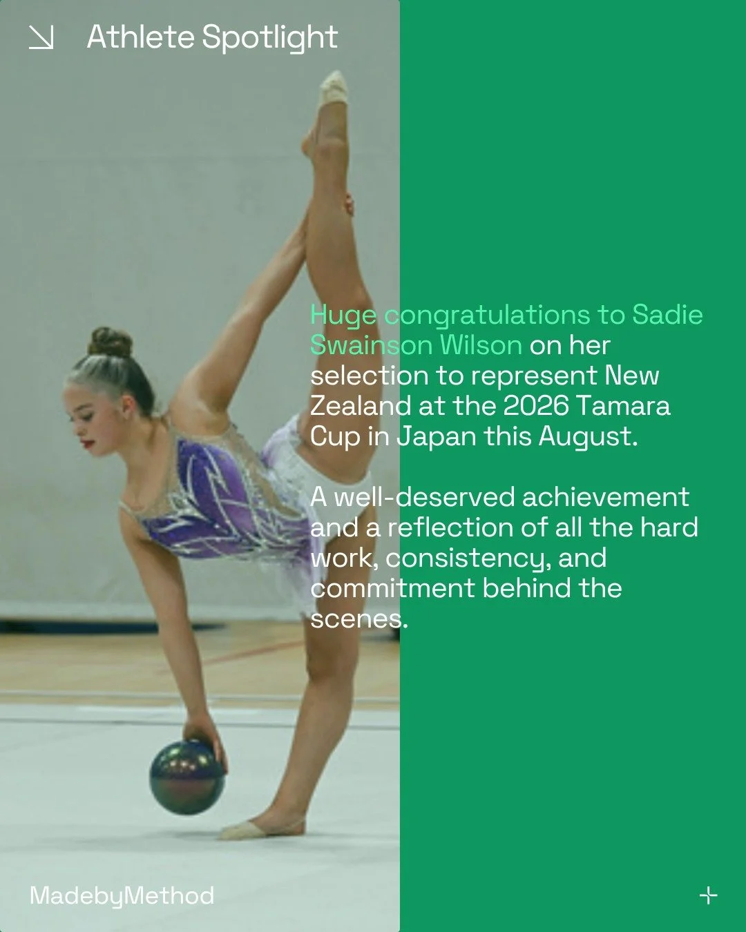 Athlete Spotlight

Huge congratulations to Sadie Swainson Wilson on her selection to represent New Zealand at the 2026 Tamara Cup in Japan this August

A well-deserved achievement and a reflection of all the hard work, consistency, and commitment beh