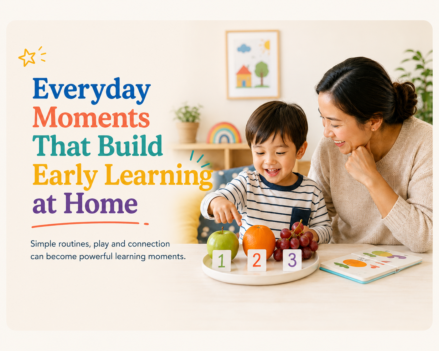 Everyday Moments That Build Early Learning at Home