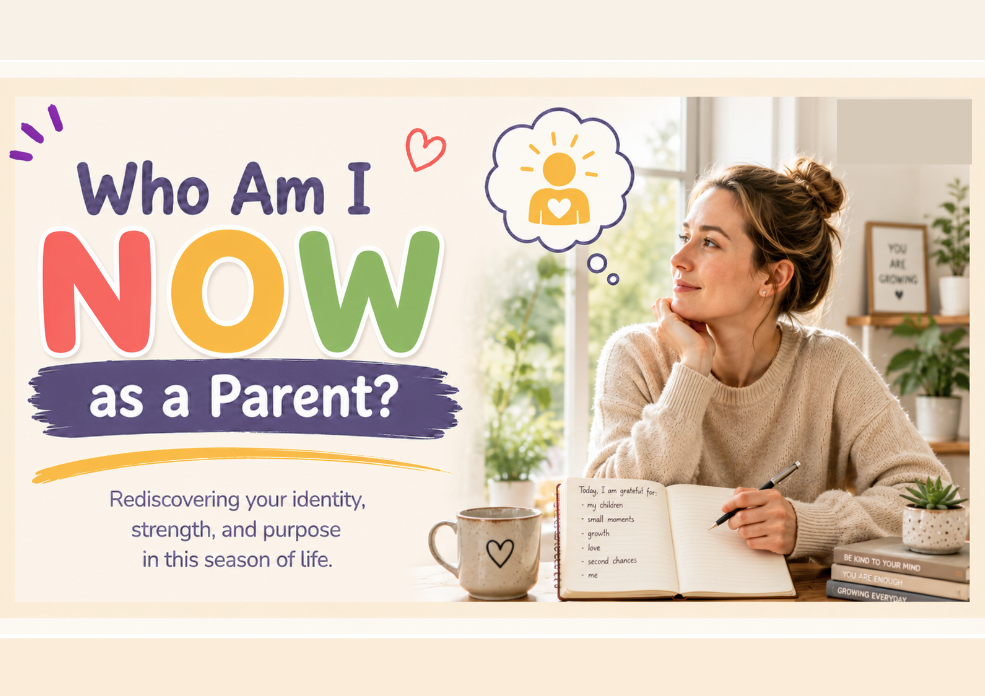 Who Am I Now as a Parent?