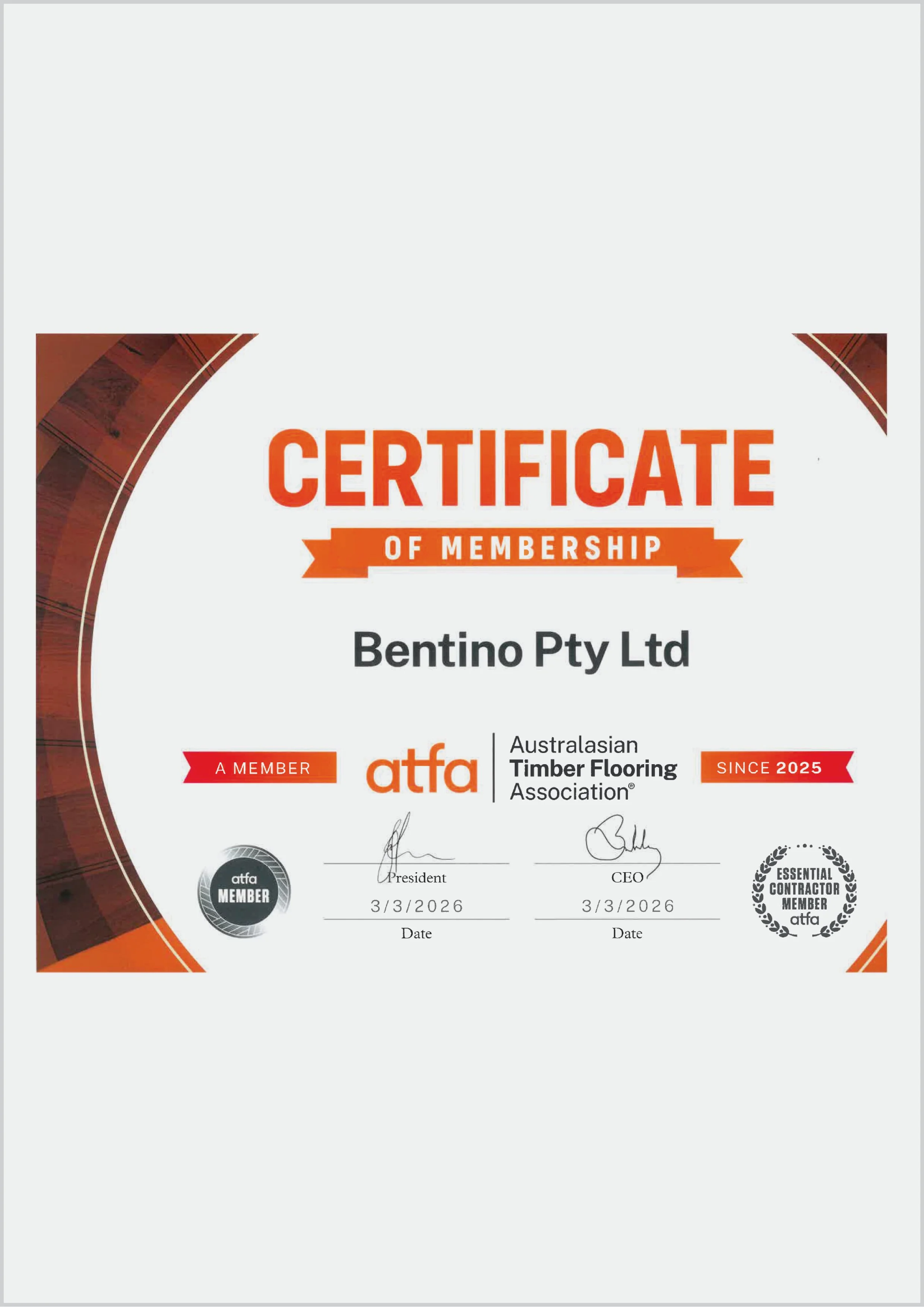 A certificate of membership from Bentino Pty Ltd issued by the Australian Timber Flooring Association, with signatures from the president and CEO dated 3/3/2026, featuring accreditation stamps and decorative brown and orange design elements.