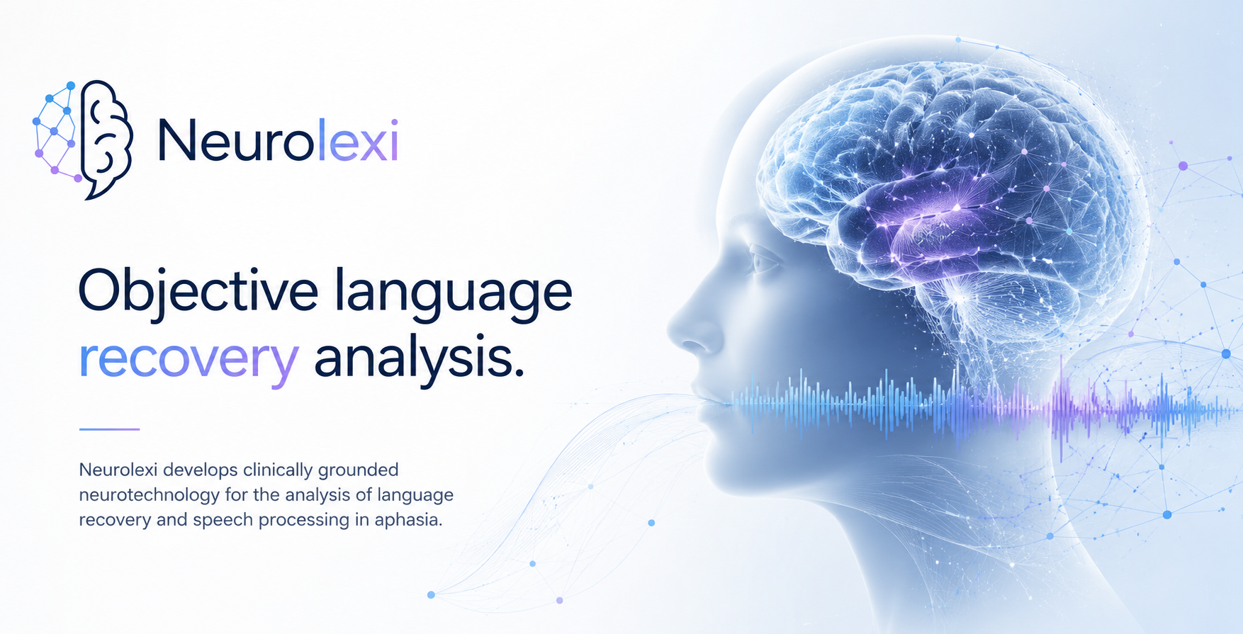 Logo of Neurolexi, a human profile with a brain illustration connected by neural and digital lines, and the text 'Objective language recovery analysis' with description of Neurolexi's neurotechnology for language recovery and speech processing in aphasia.