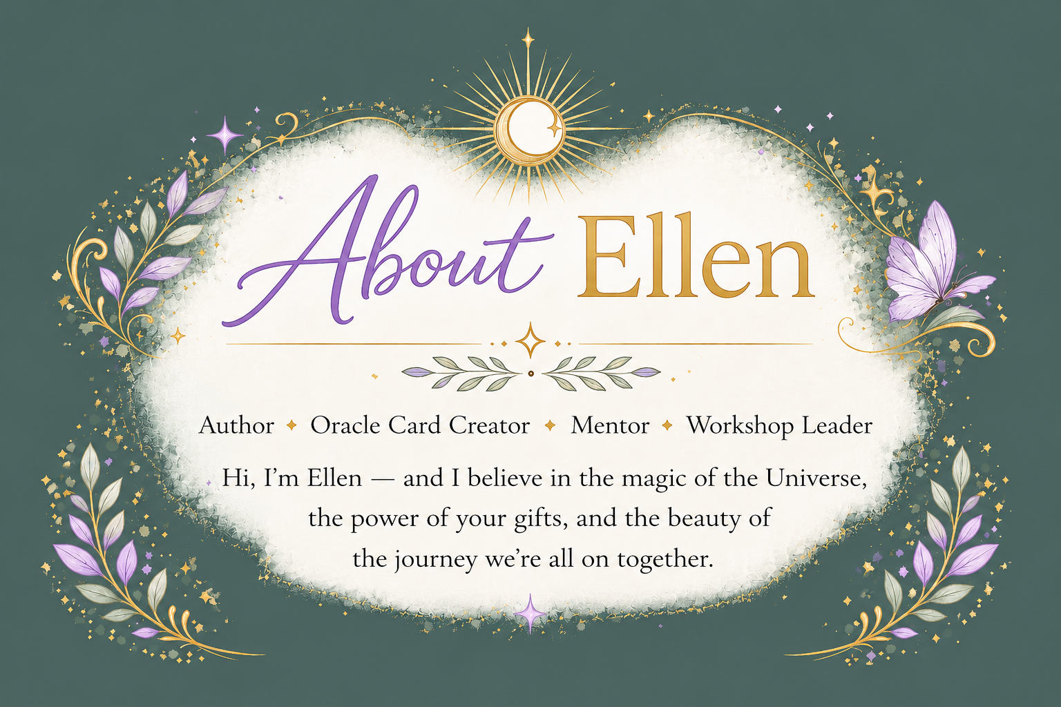 Decorative graphic introducing Ellen, featuring a celestial theme with a moon and stars, purple butterfly and leaf motifs, and text about Ellen's roles as author, oracle card creator, mentor, and workshop leader.