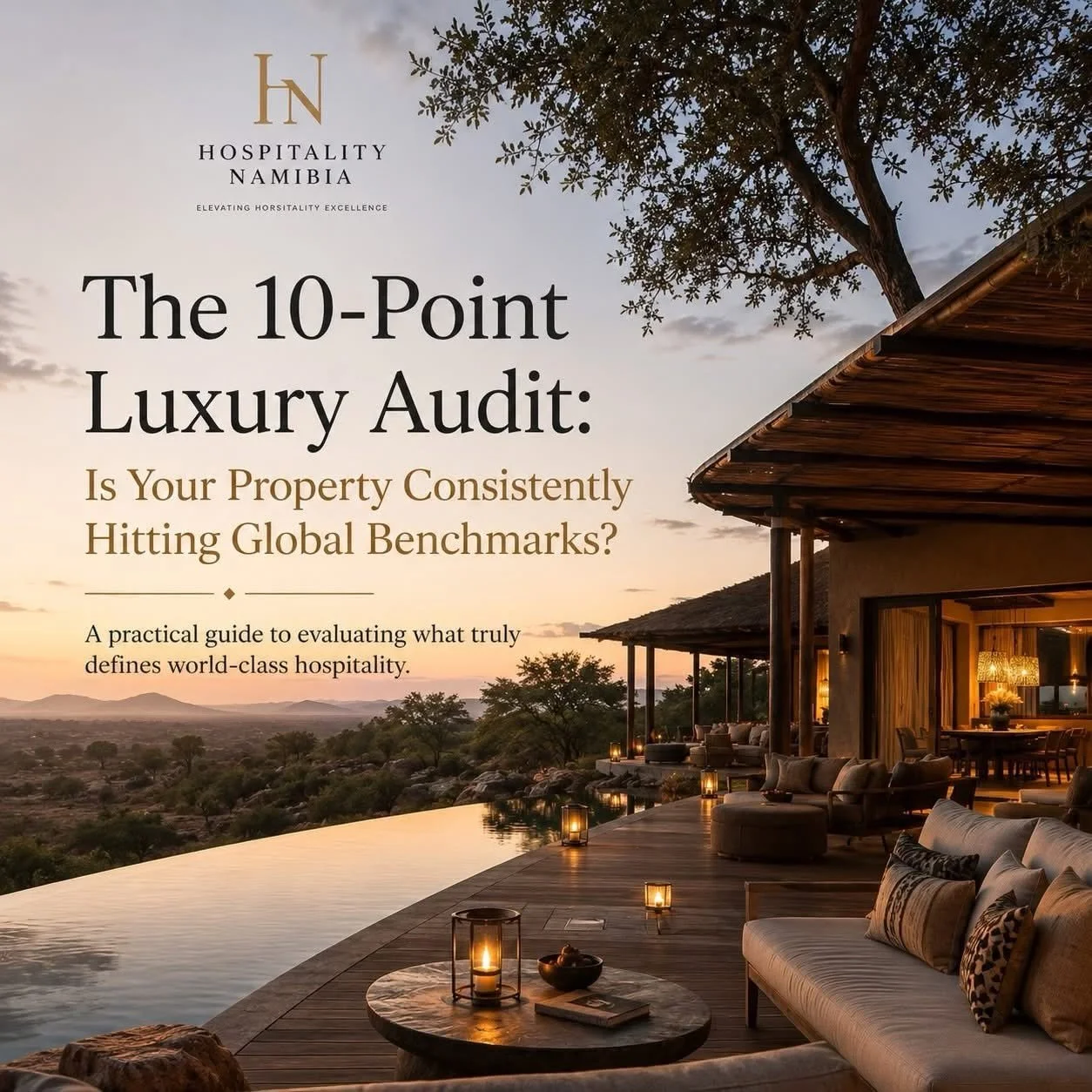 The 10-Point Luxury Audit: Is Your Property Consistently Hitting Global Benchmarks?