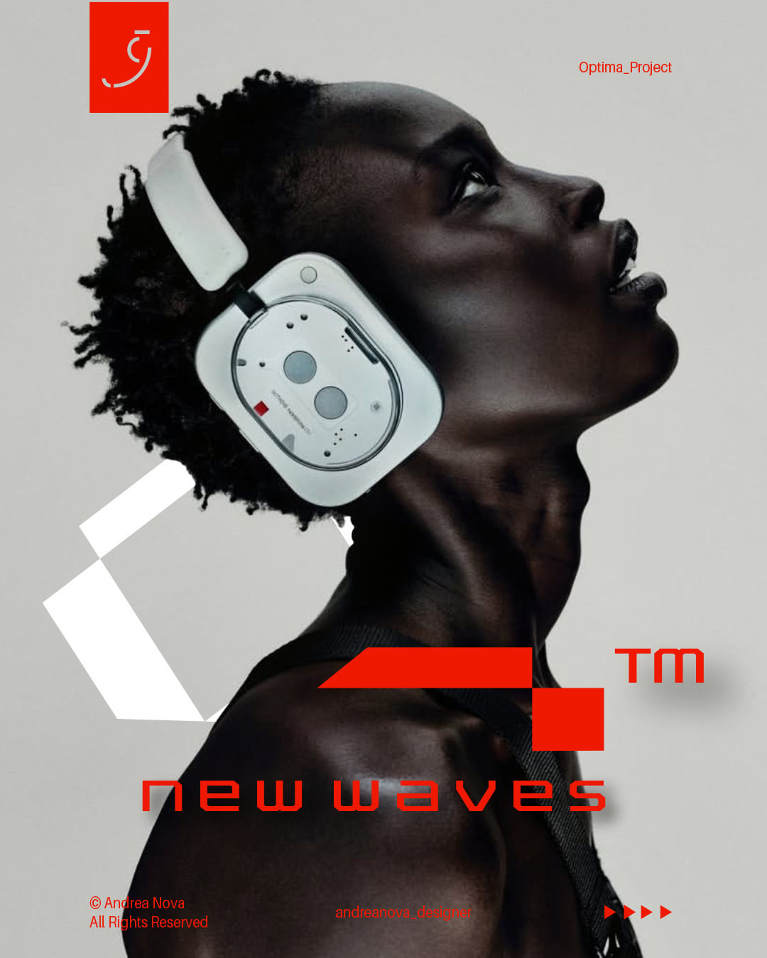 Una donna con pelle scura indossa cuffie audioritmate di colore bianco e guarda verso l'alto. Lo sfondo è grigio chiaro. Vi sono elementi grafici rossi e bianchi sullo sfondo, con testi come 'Optima Project', 'TM', 'new waves' e le firme di Andrea Nova e andreanova_designer.