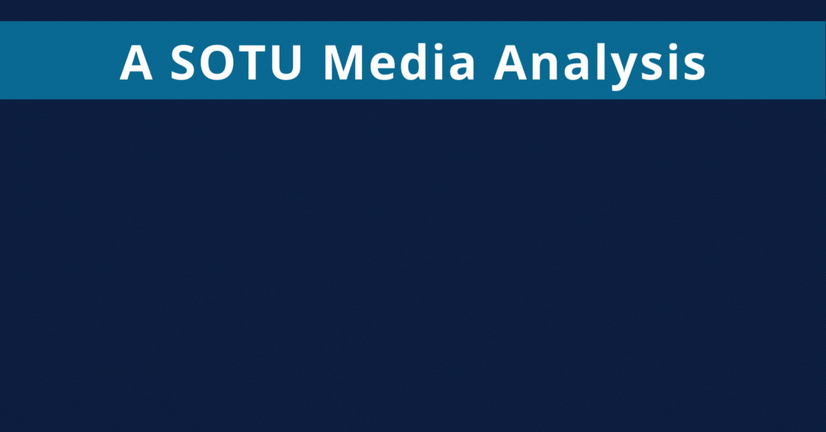 A State of The Union Media Analysis: 5 Tips for an Impactful Strategy