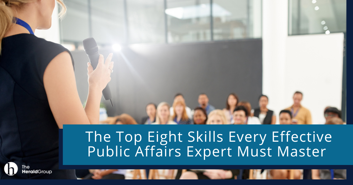 The Top Eight Skills Every Effective Public Affairs Expert Must Master