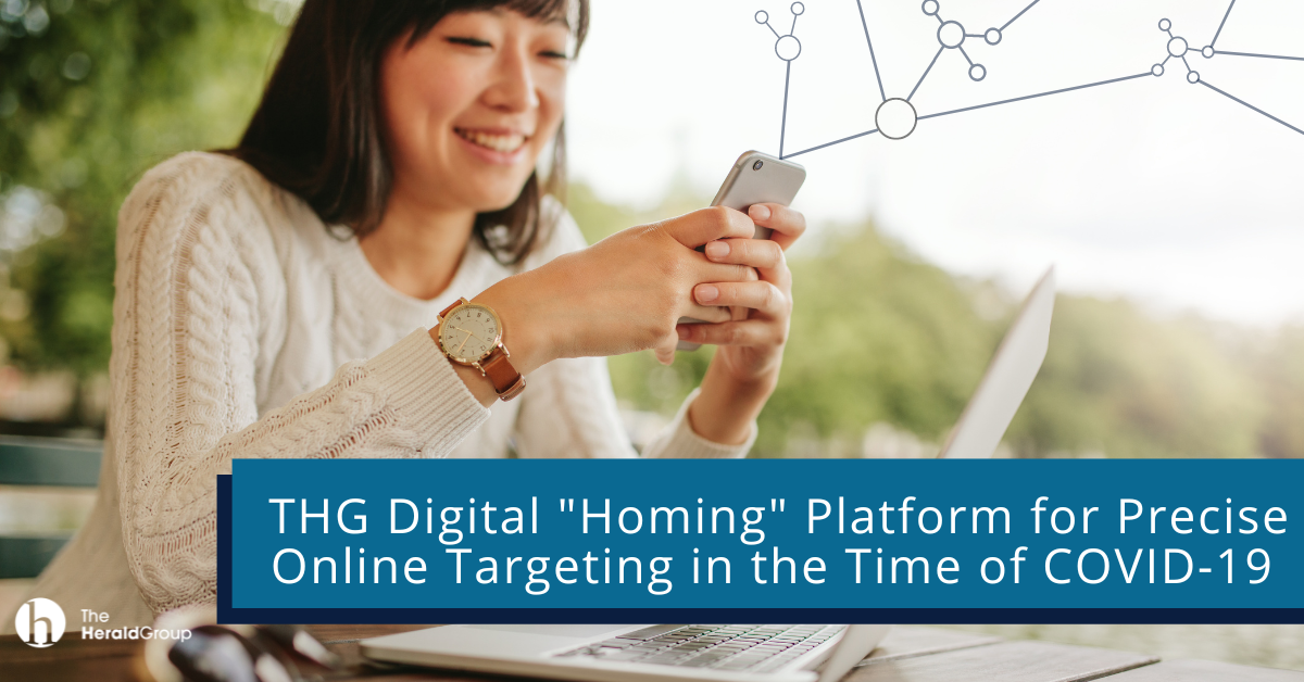 THG Digital “Homing” Platform for Precise Online Targeting in the Time of COVID-19