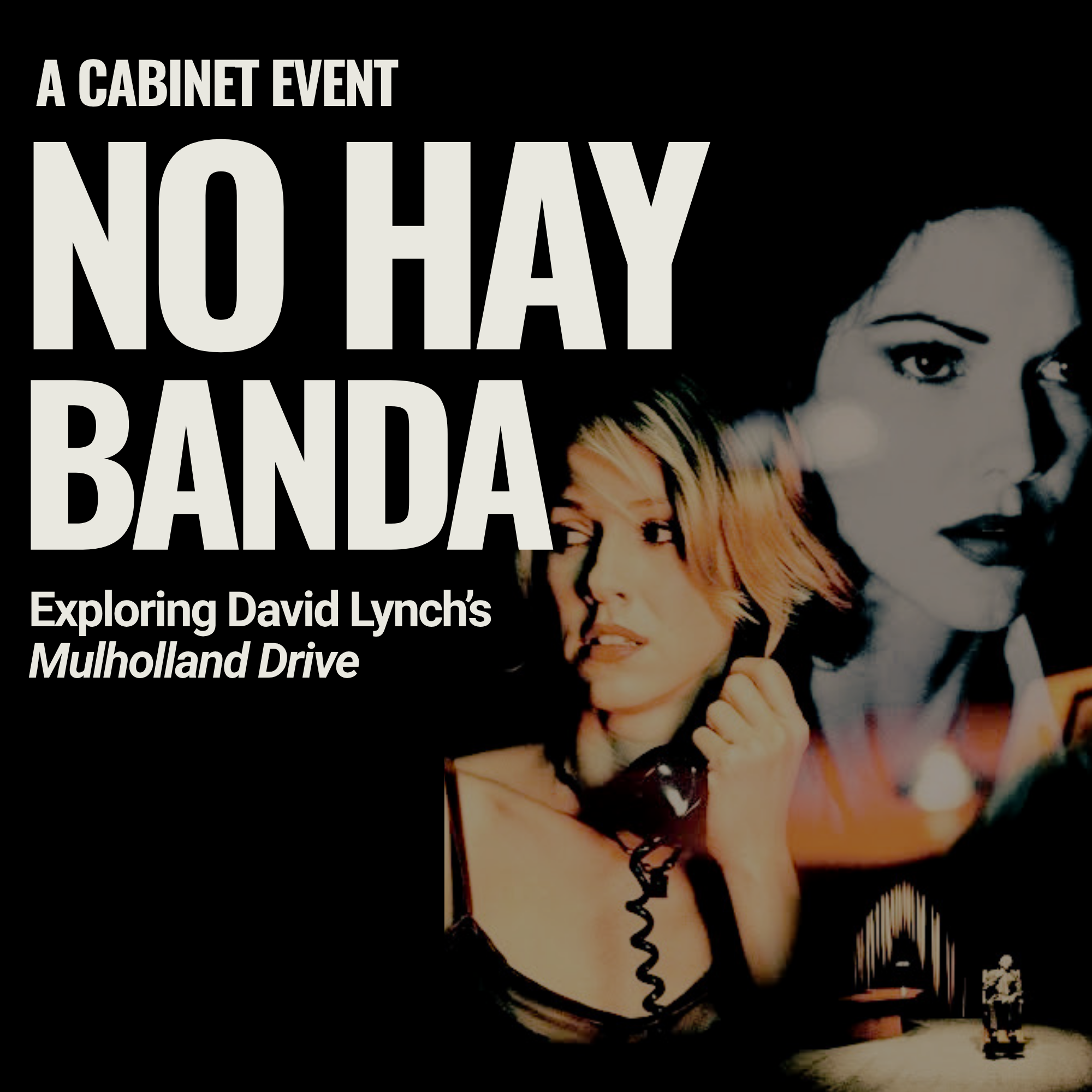 No Hay Banda — A Cabinet Event on Mulholland Drive