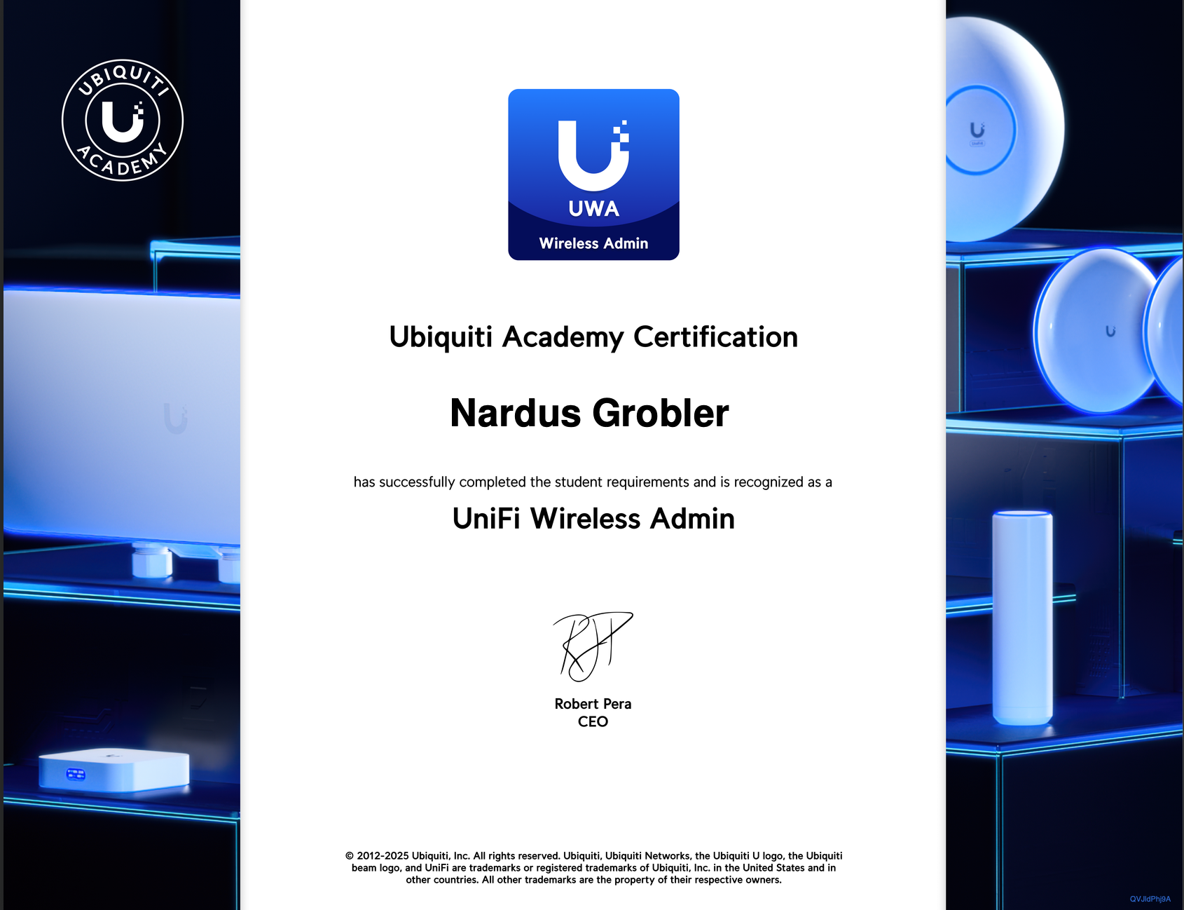 Ubiquiti Academy Certification awarded to Nardus Grobler for completing the requirements as a UniFi Wireless Admin. The certificate features the Ubiquiti logo, and a signature from Robert Pera, CEO. The background showcases shelves with illuminated networking devices.