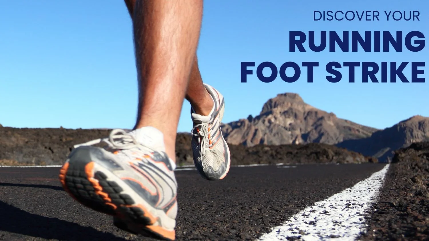 Discovering Your Running Foot Strike: A Game Changer for Injury Prevention