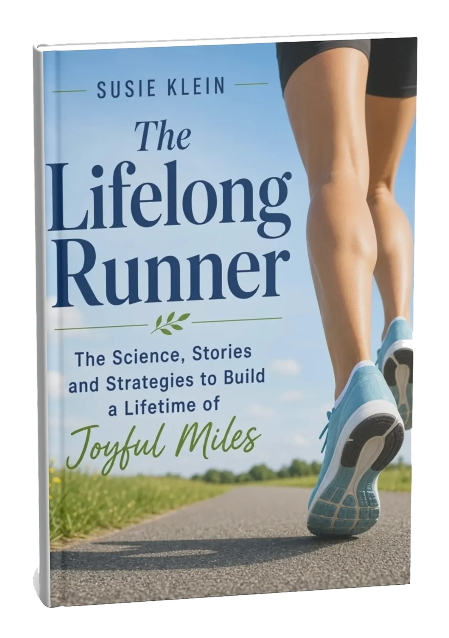 The Lifelong Runner book by Susie Klein — science stories and strategies for a lifetime of joyful miles