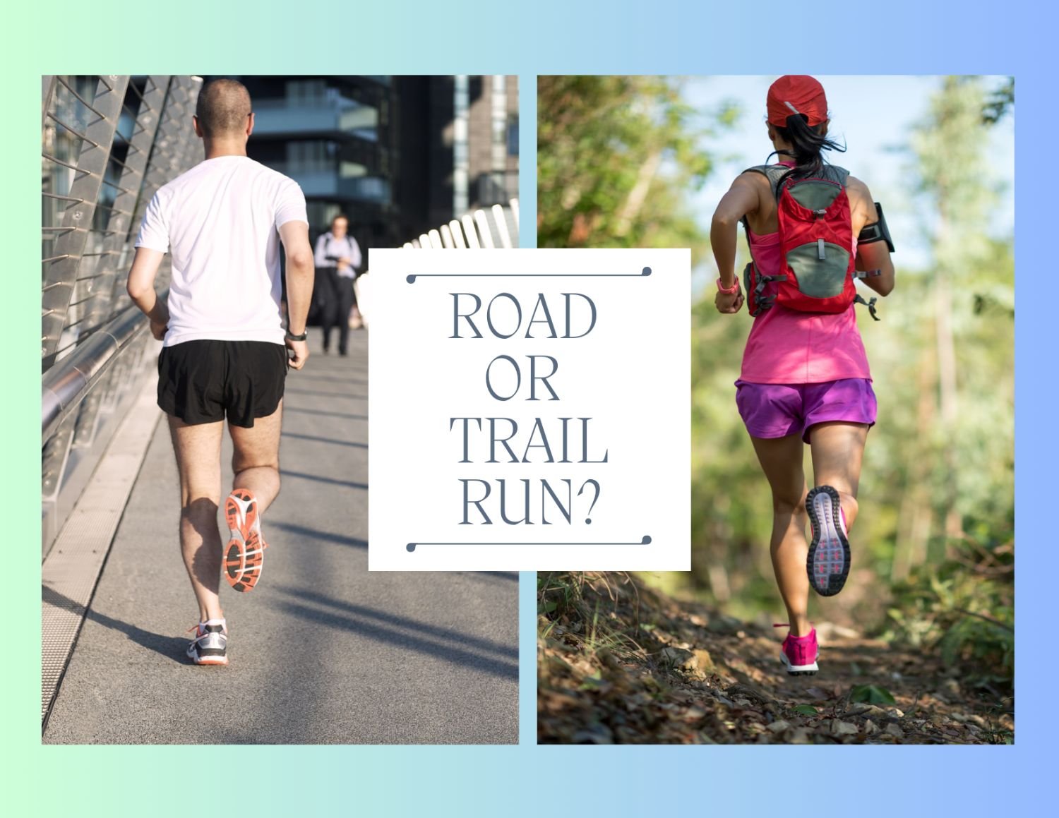 Side by side comparison of road running versus trail running