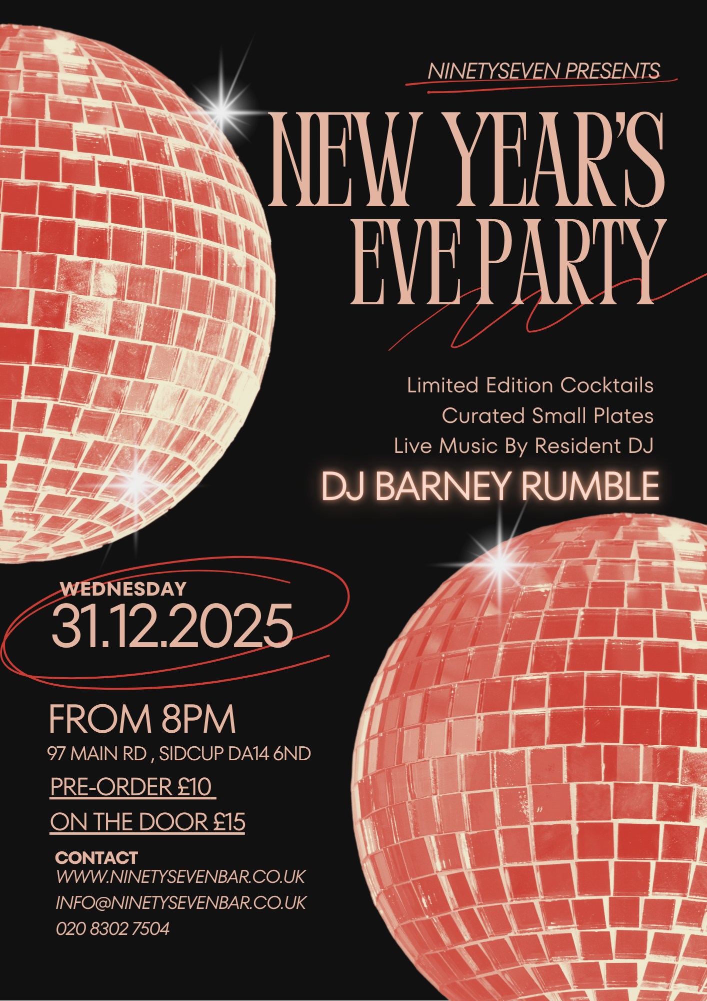 A promotional poster for a New Year's Eve party organized by NINETYSEVEN BAR featuring a disco ball, event details, ticket pricing, and contact information.