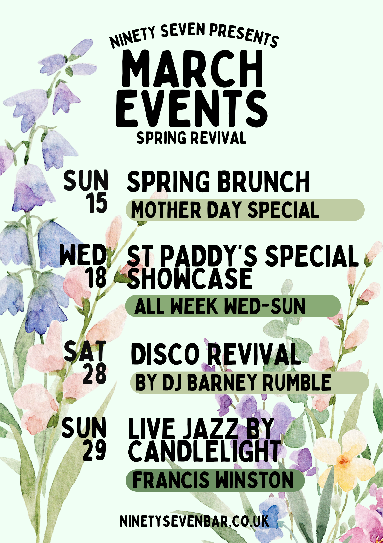 A poster promoting March events at Ninety Seven Bar, including Spring Revival, Mother's Day Special, Showcase, Disco Revival, Live Jazz by Candlelight, and more. The poster features watercolor illustrations of pastel-colored flowers on a light green 