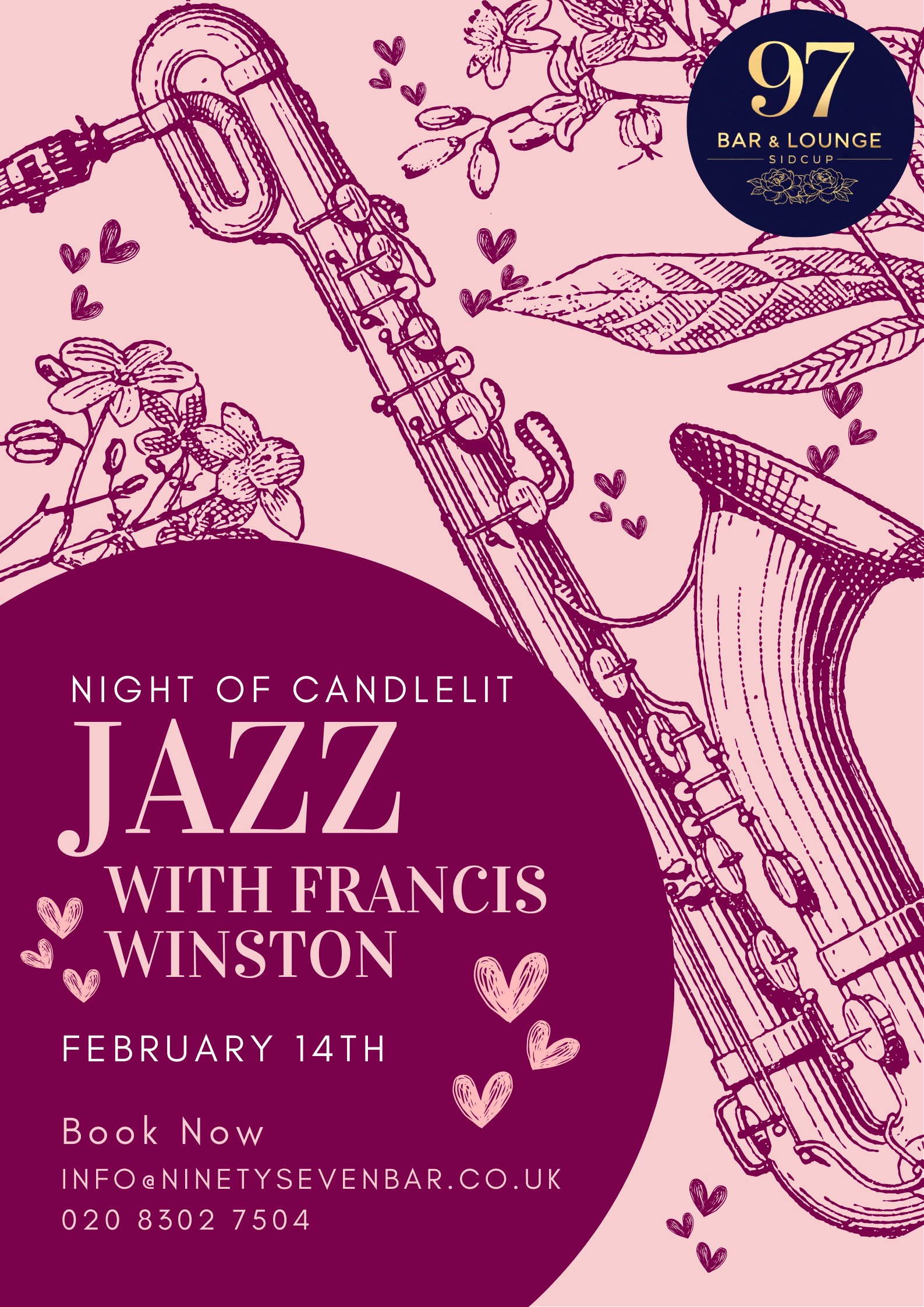 Pink poster for a jazz night event featuring a detailed line drawing of a saxophone and flowers, with small hearts scattered around. Text includes event details for 'Night of Candlelit Jazz with Francis Winston' on February 14th at 97 Bar & Lounge, w