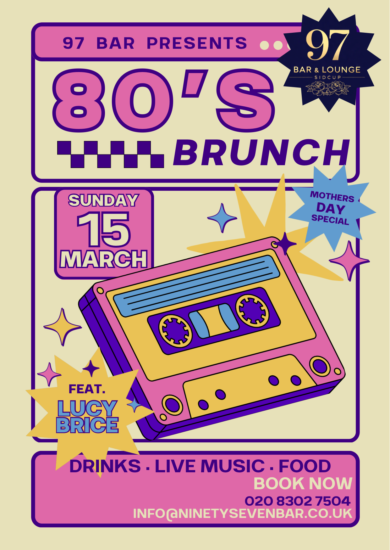 A colorful poster advertising an 80's brunch event at 97 Bar & Lounge, featuring a cassette tape illustration, with details about the date (Sunday, March 15), and special Mothers Day offer, including the logo with '97' and decorative stars.
