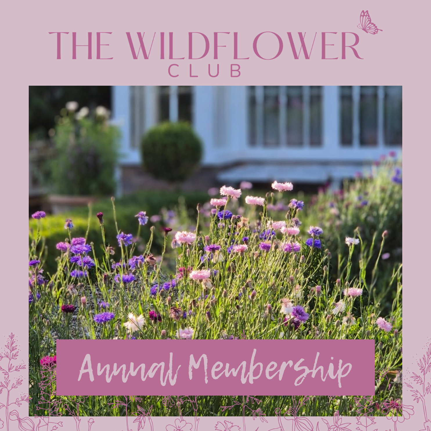 Wildflower Club Annual Membership