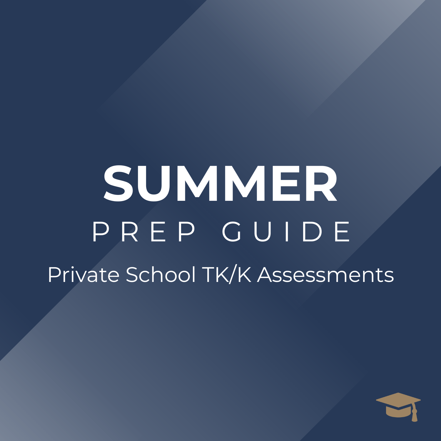 Summer Prep Guide: Private School TK/K Assessments