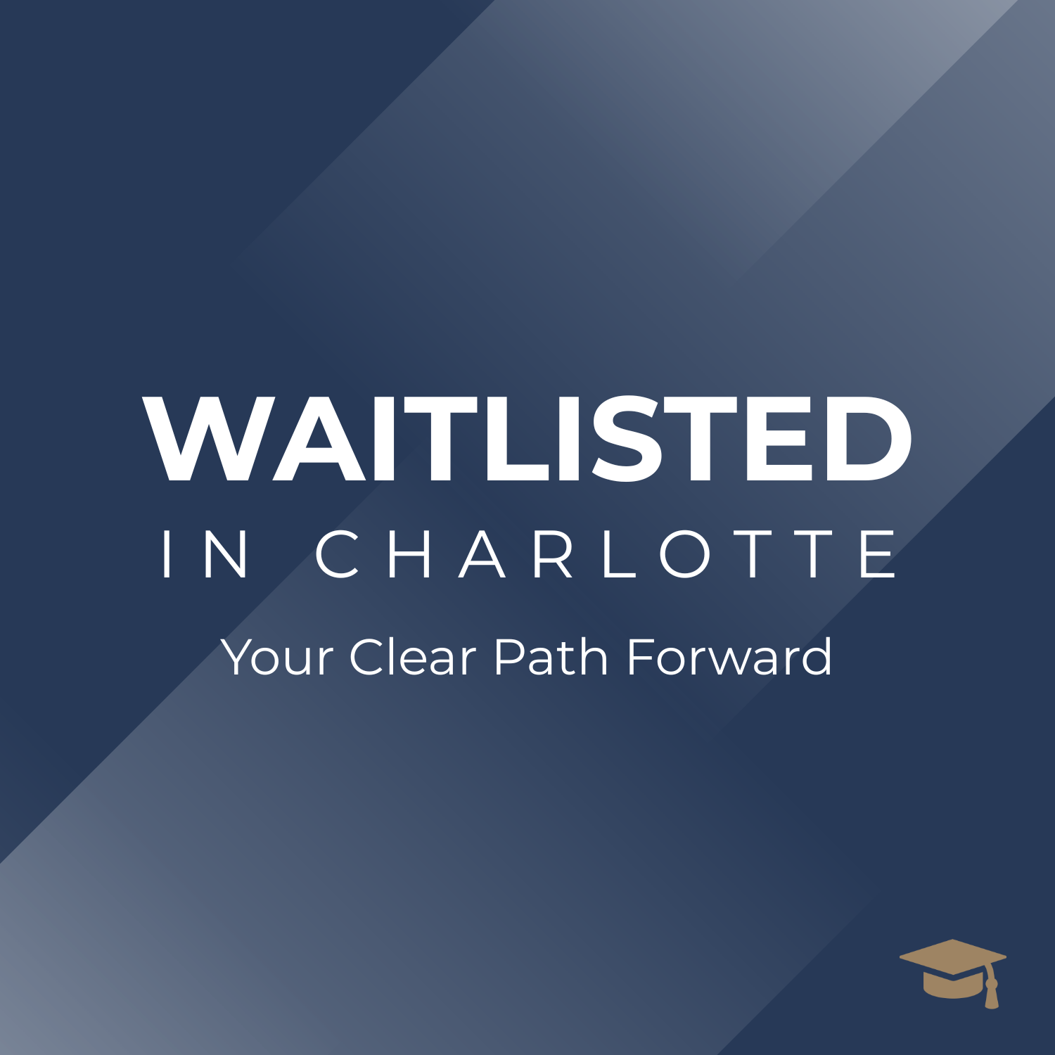 Waitlisted in Charlotte