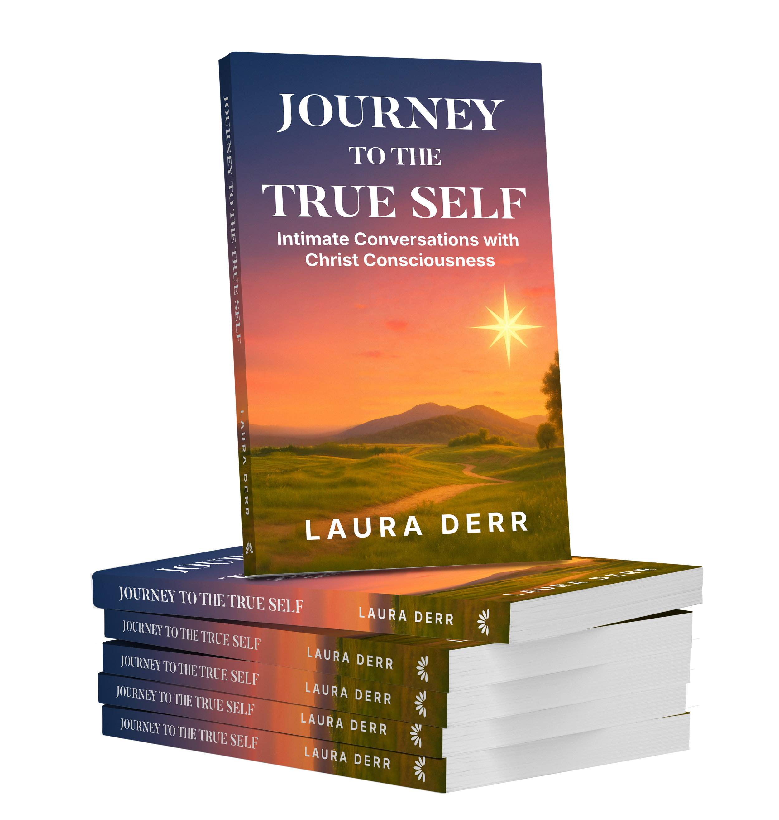Book cover titled "Journey to the True Self: Intimate Conversations with Christ Consciousness" by Laura Derr, depicting a sunset landscape with mountains, a pathway, and a shining star.