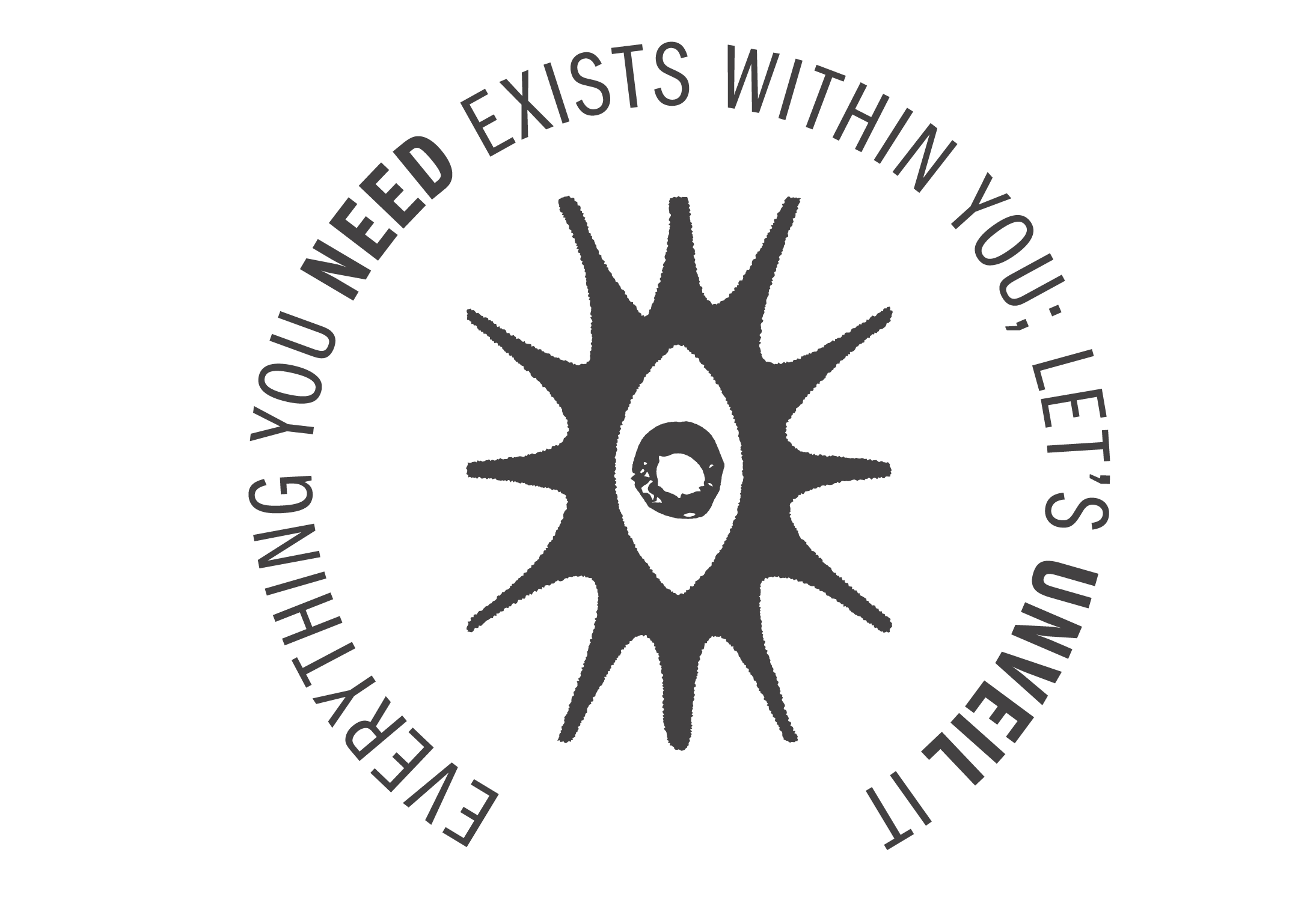 A circular logo with the Unveiled Self logomark at the center, surrounded by text that reads 'Everything you need exists within you, let's unveil it"