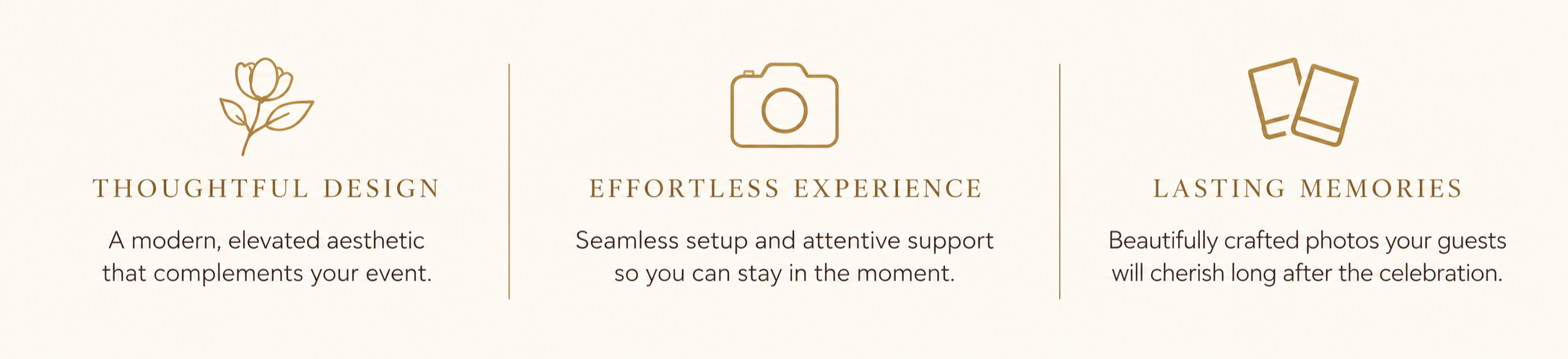 Three sections with icons and text on a beige background. The first section has a flower icon with text about thoughtful design. The second has a camera icon with text about effortless experience. The third has Polaroid photo icons with text about lasting memories.