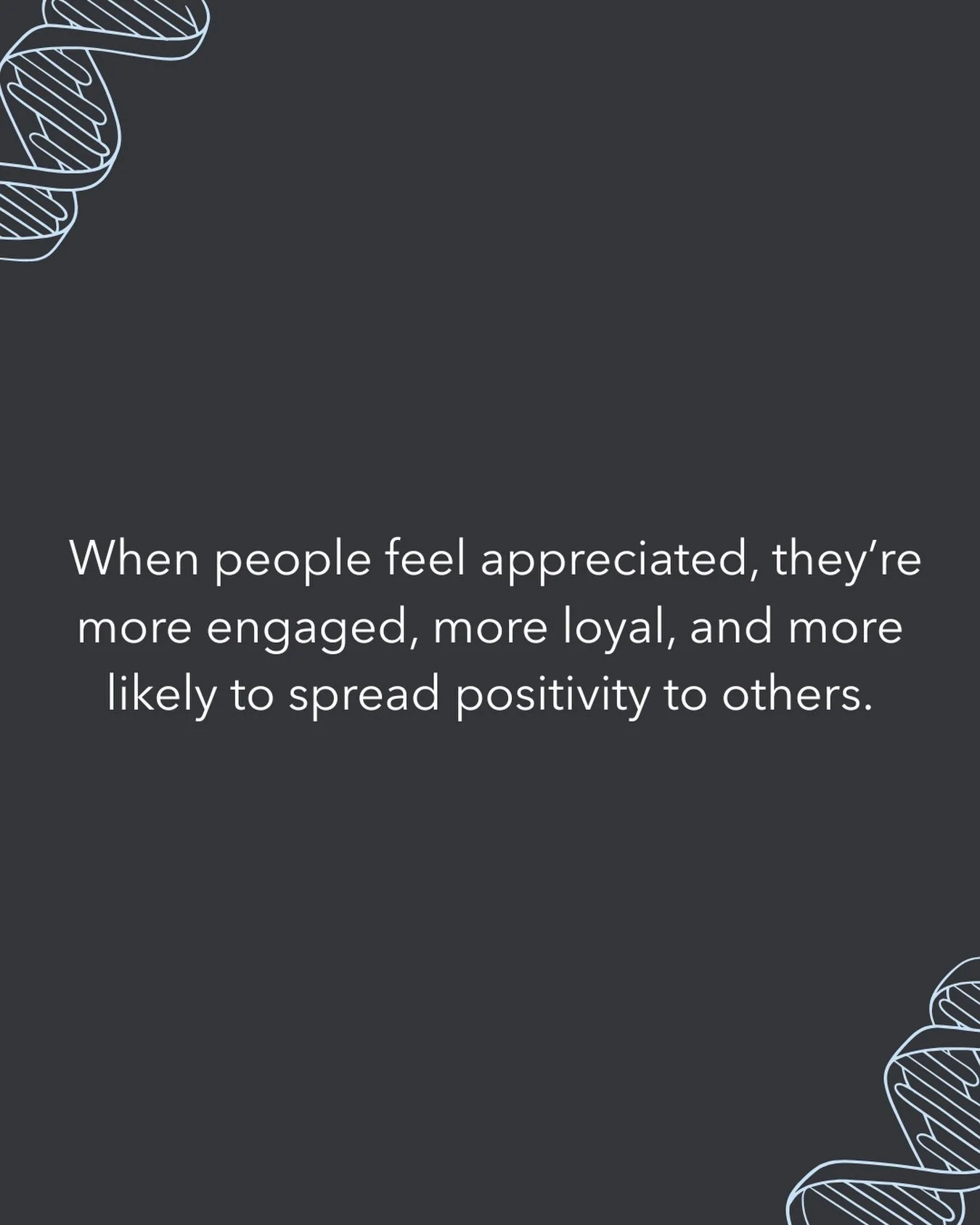 Recognition builds stronger teams and stronger results.