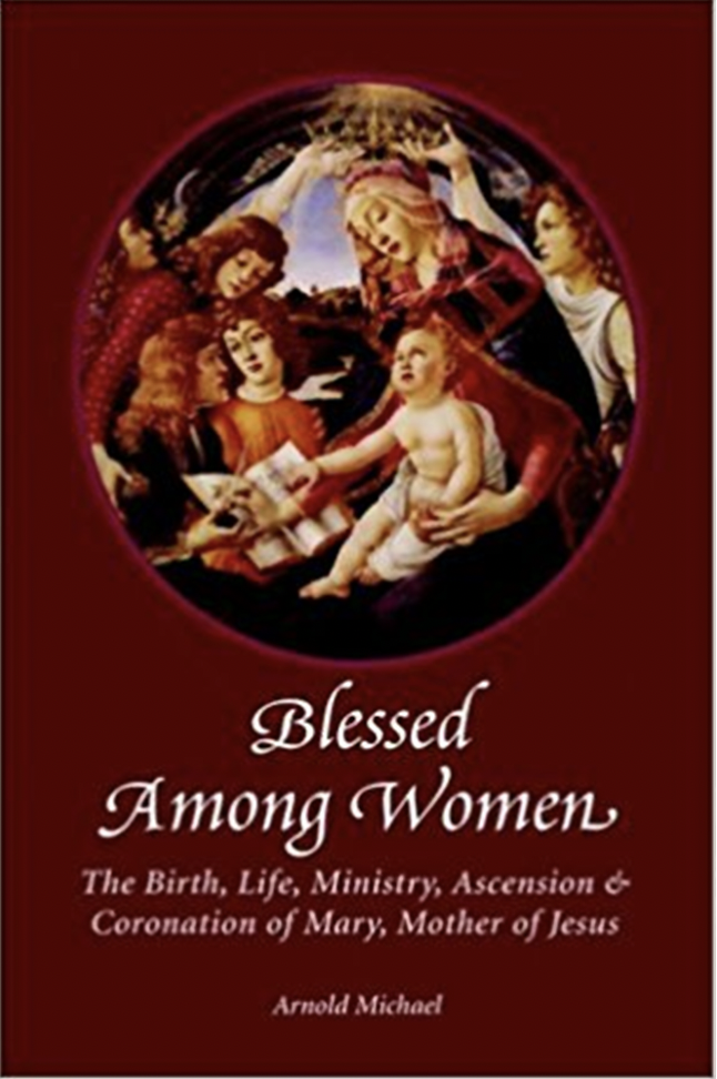 Blessed Among Women by Arnold Michael