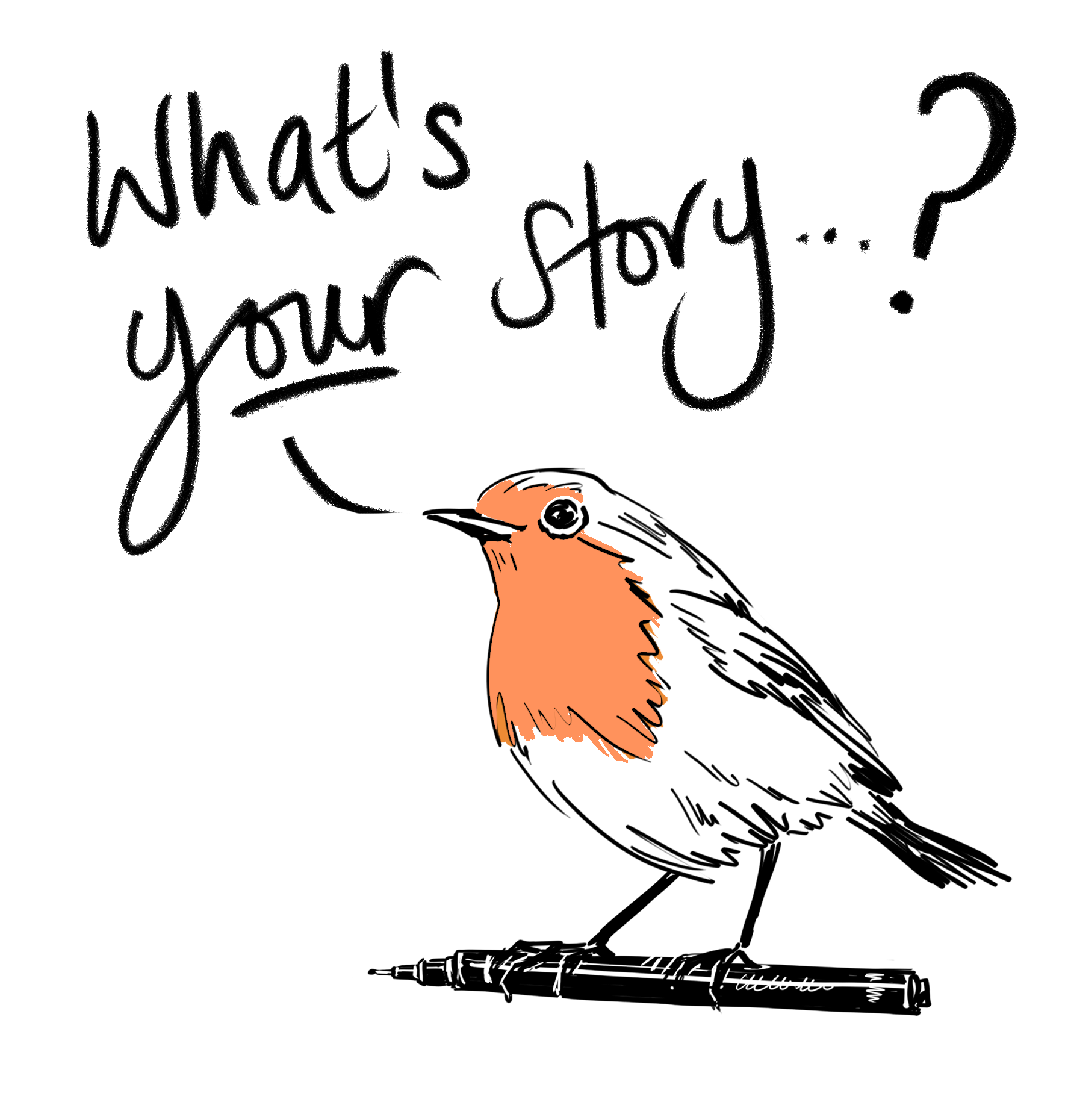What's your story_ - robin pen.png