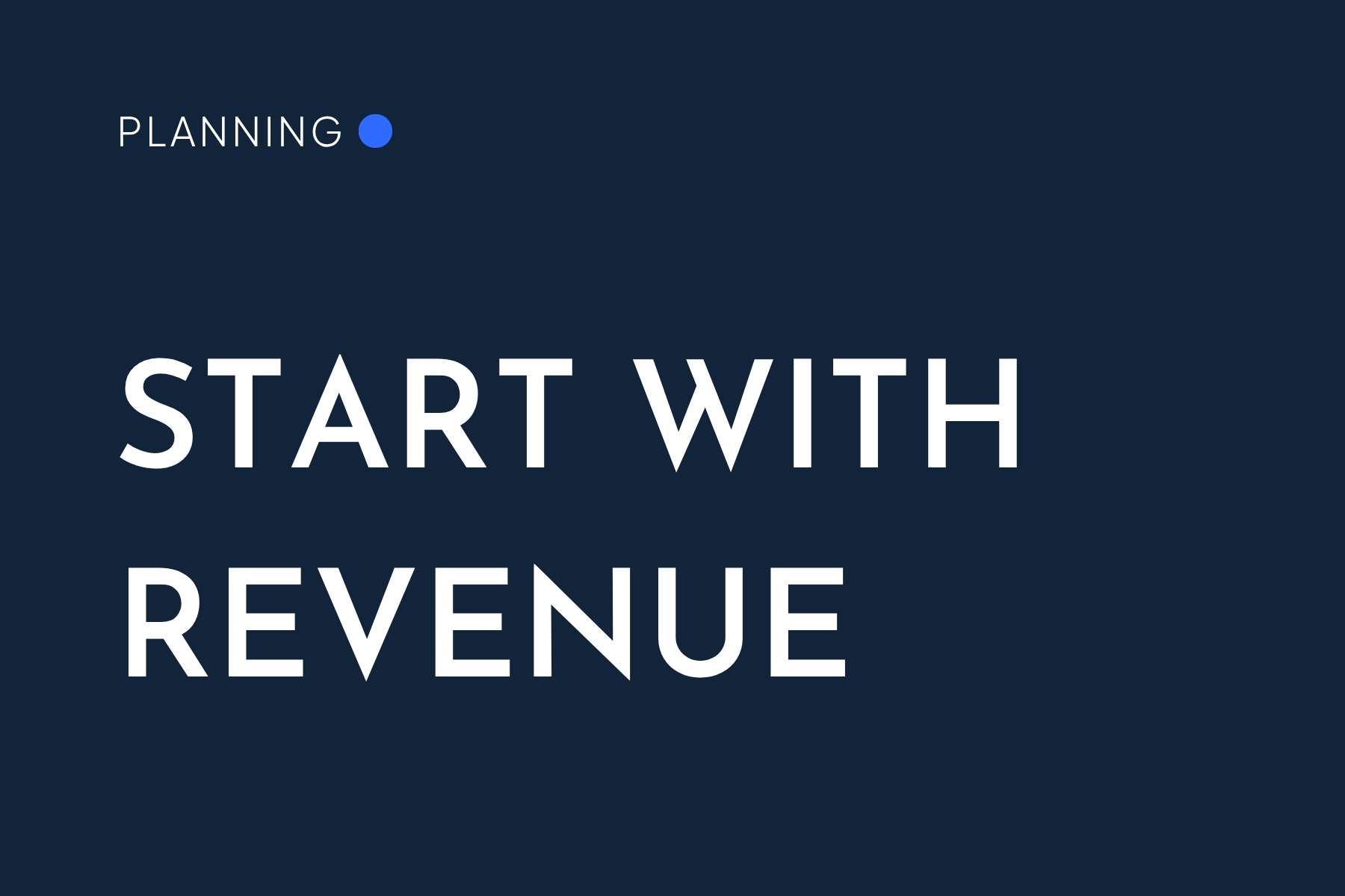 Your marketing plan should start with the revenue number, not the campaign calendar