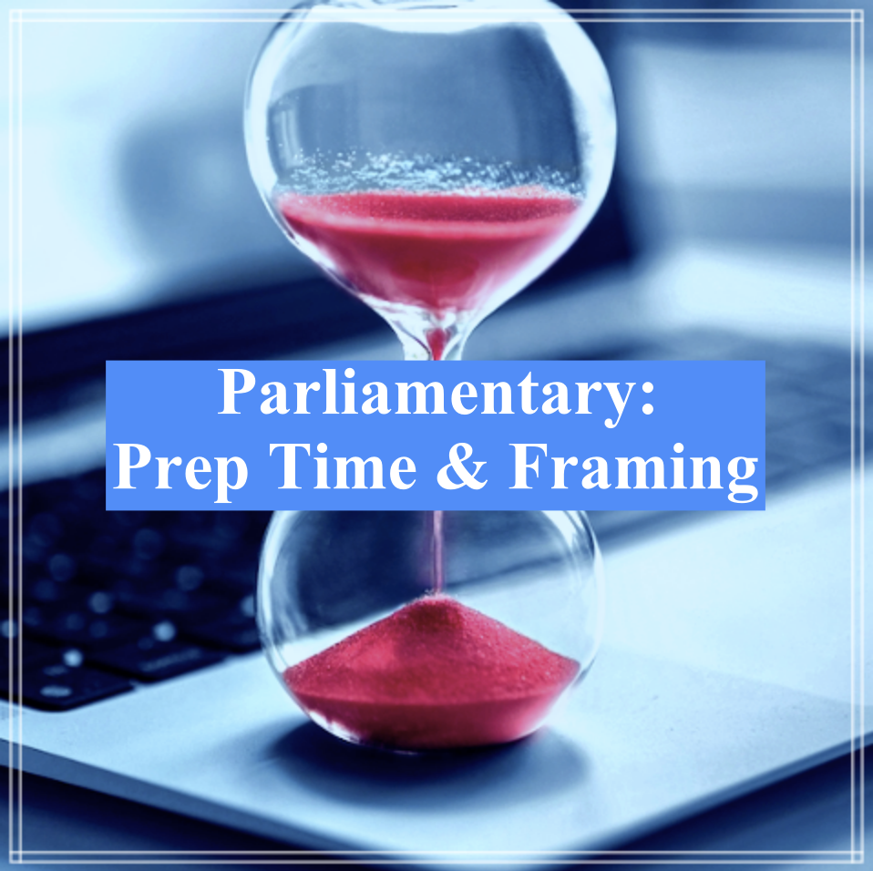 Parli Course: Prep Time & Framing