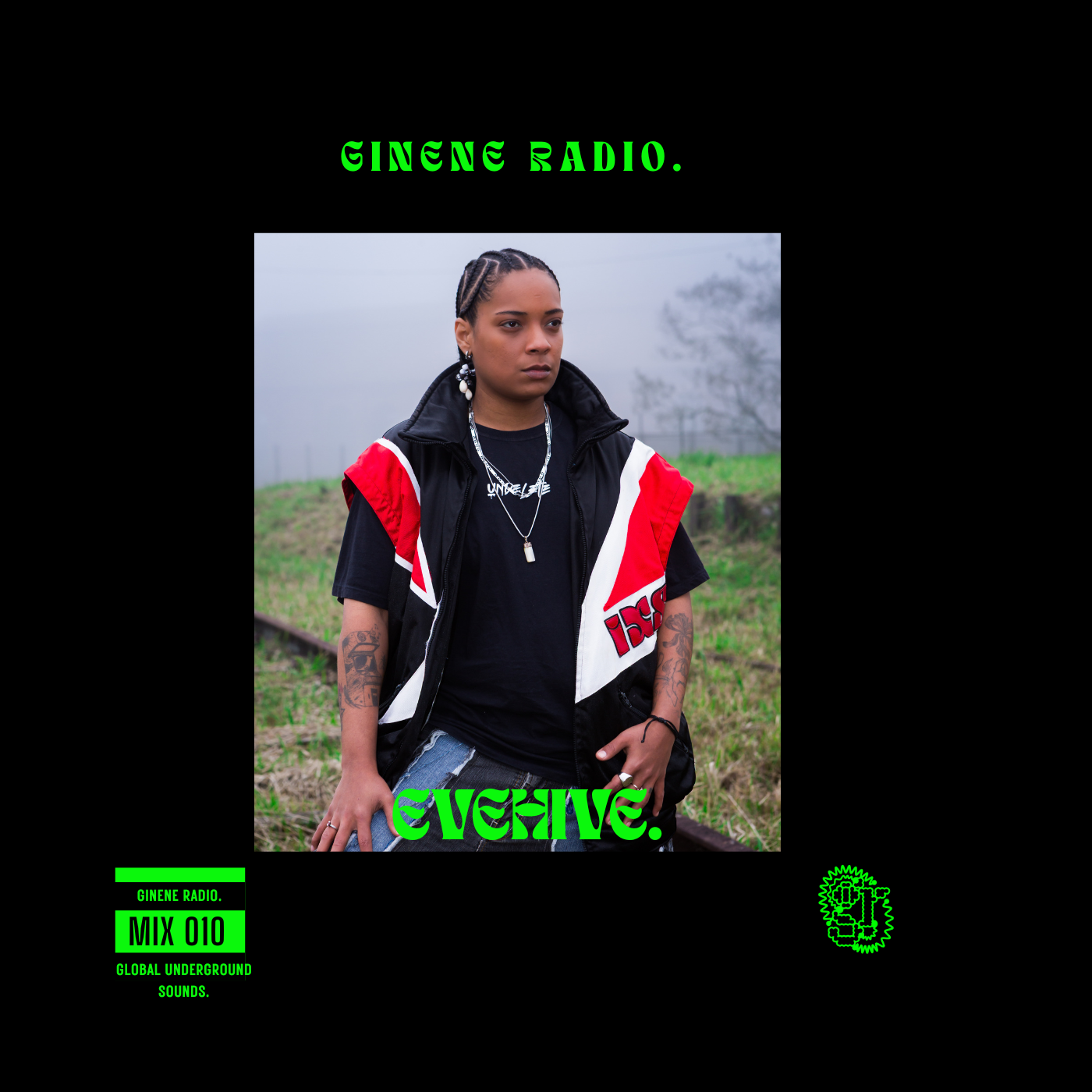 A young man with braided hair and tattoos stands outdoors on train tracks on a foggy day. he wears a black t-shirt, a red and black vest, and jewelry, looking serious. The image promotes Ginene Radio with neon green text and logos, including 'Ginene Radio,' 'Mix 010,' and 'Global Underground Sounds.'