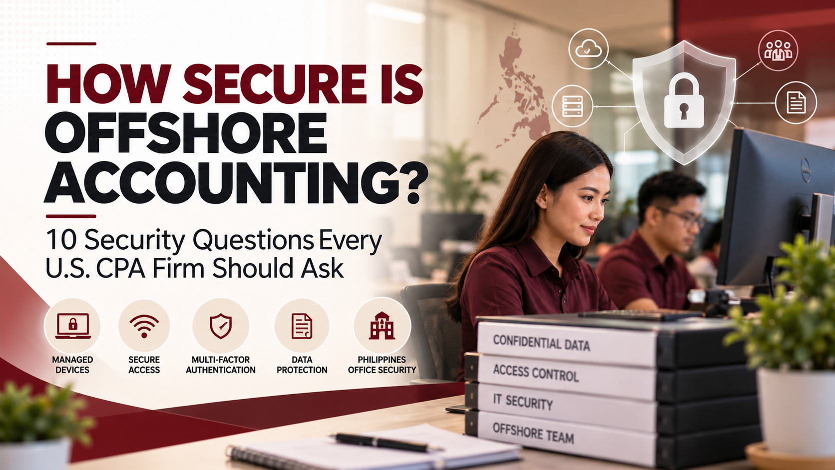 How Secure Is Offshore Accounting? A Practical Data Security Checklist for U.S. CPA Firms