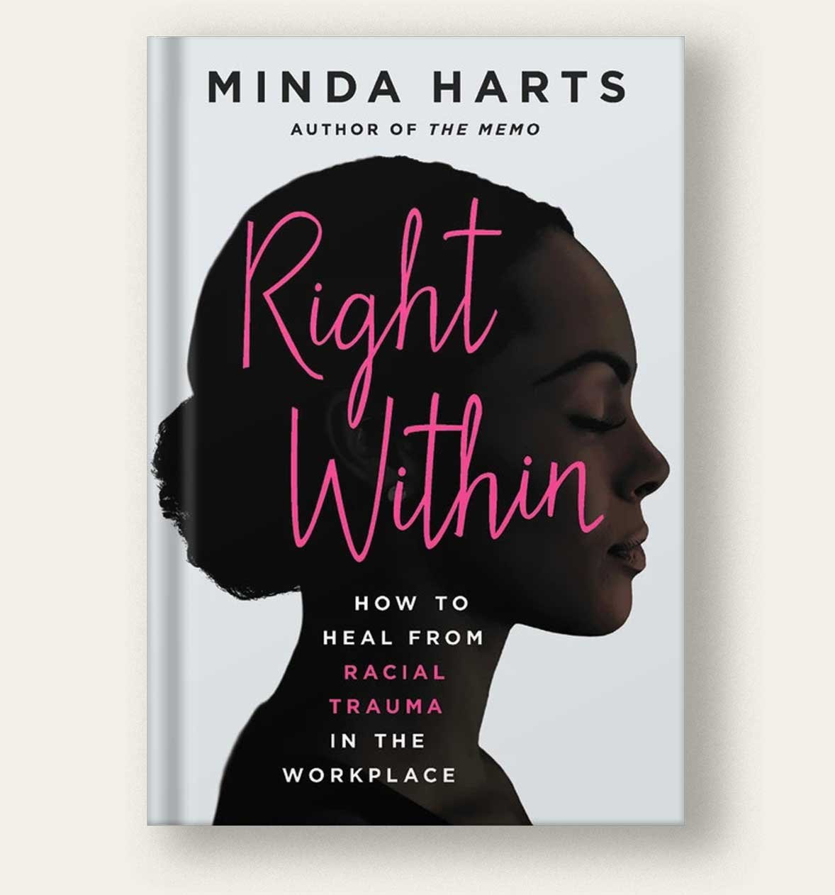 Book cover titled 'Right Within' by Minda Harts, with a side profile of a Black woman with closed eyes and natural hair, against a light background.