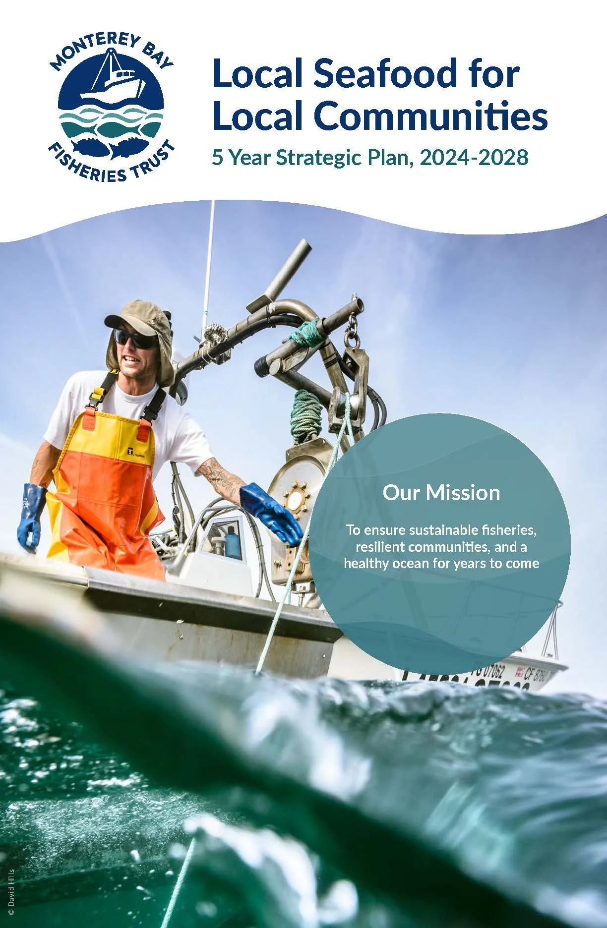A person on a boat in the ocean, wearing sunglasses, a hat, and orange waterproof bibs, operating fishing equipment against a blue sky. The scene appears to be part of a fisheries trust strategic plan cover.