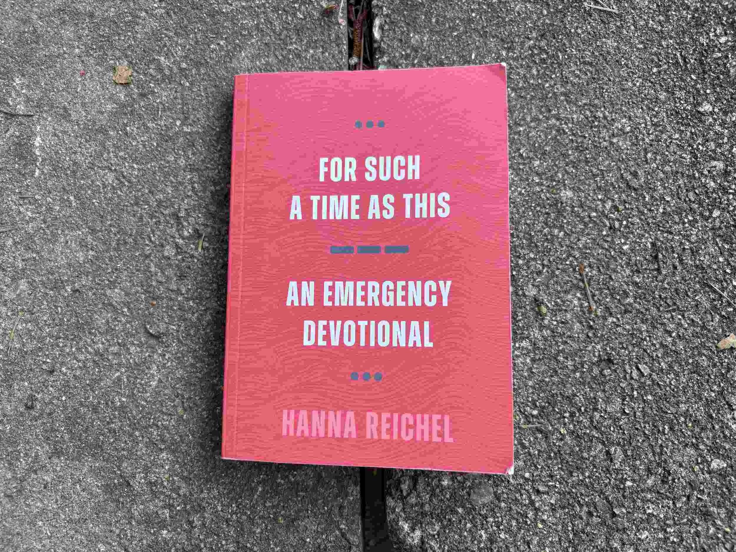 Red Book with title For Such A Time As This: An Emergency Devotional by Hanna Reichel