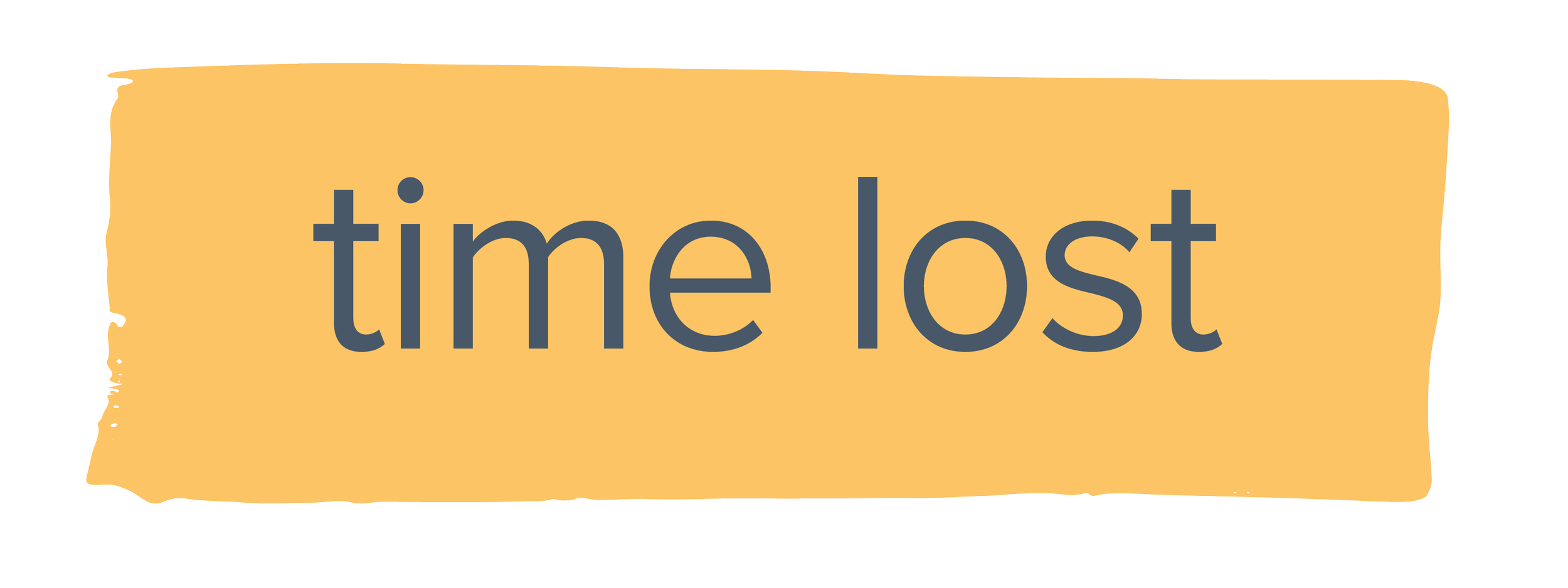 A yellowish-orange rectangular sign with the words 'time lost' written in large, grayish-blue letters.