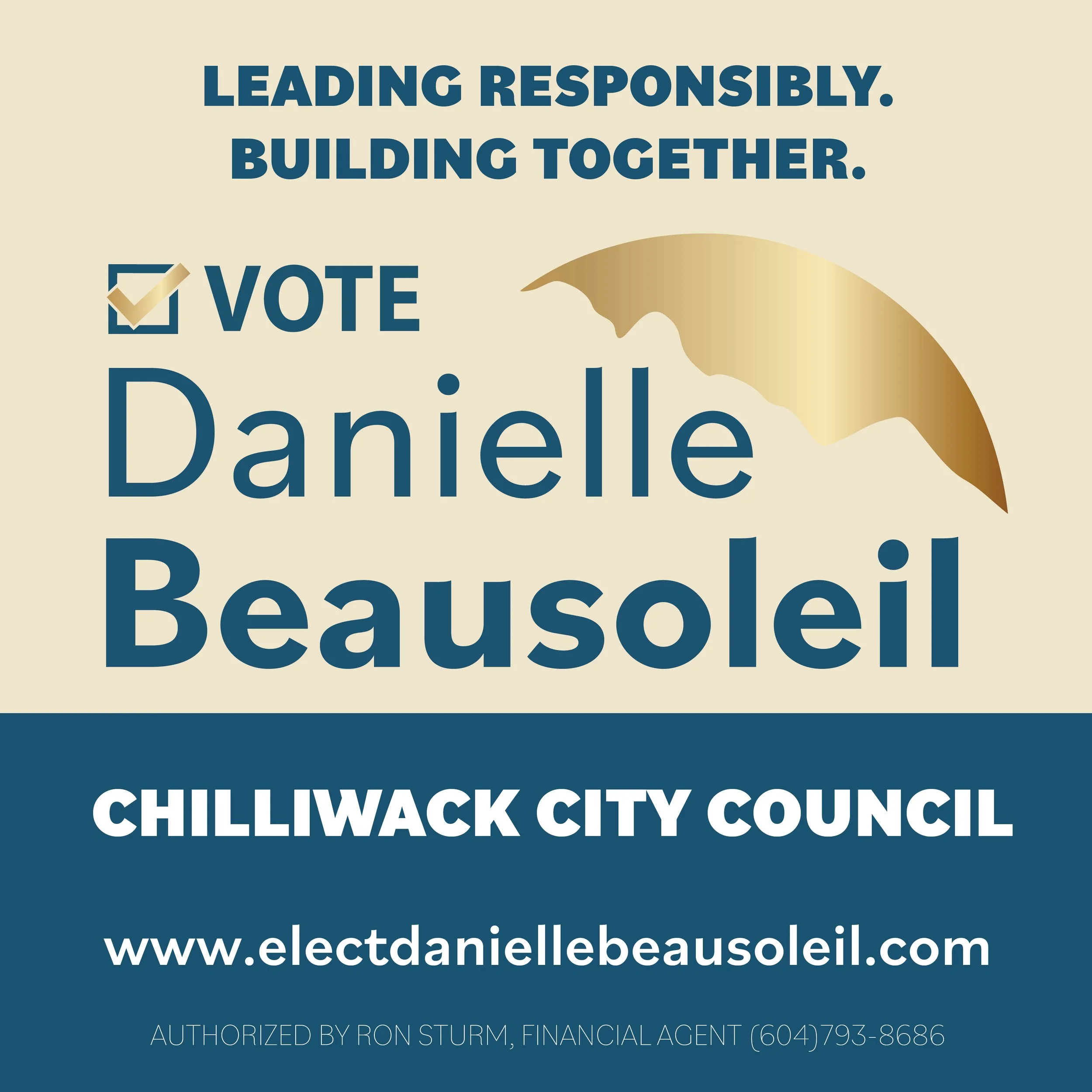 A square campaign sign for Danielle Beausoleil running for Chilliwack City Council.