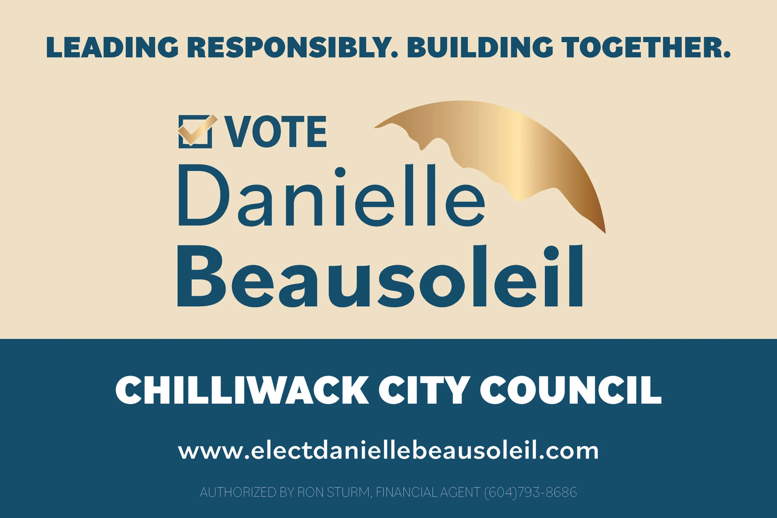 Campaign sign for Danielle Beausoleil running for Chilliwack City Council.