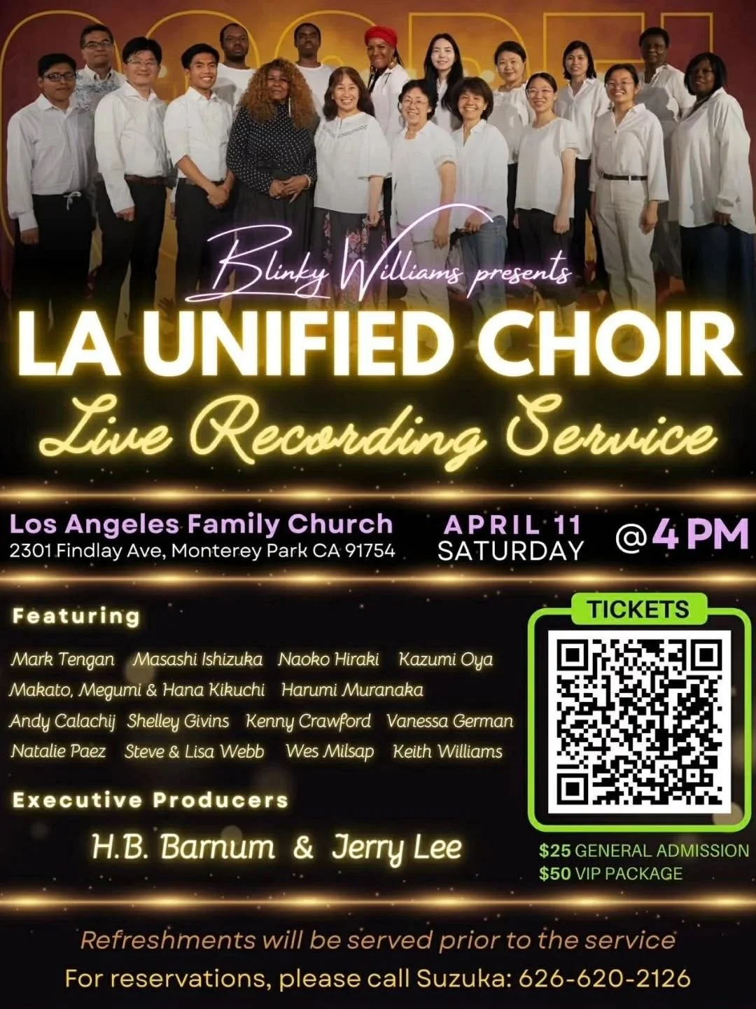 Poster for La Unified Choir Live Recording Service presented by Blinky Williams. Features a group photo of choir members dressed in white and black, event details including date Saturday, April 11, 4 PM, at Los Angeles Family Church, and a list of featured performers and executive producers. Includes a QR code for tickets and ticket prices.